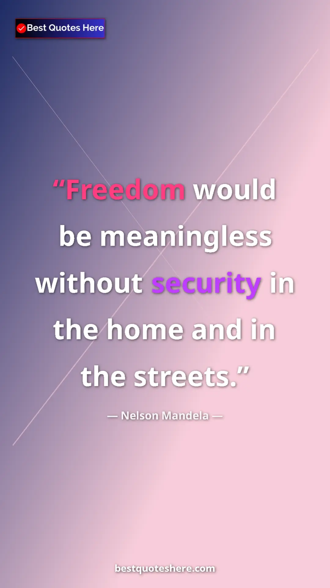Pinterest quote poster by Nelson Mandela: "Freedom would be meaningless without security in the home..."