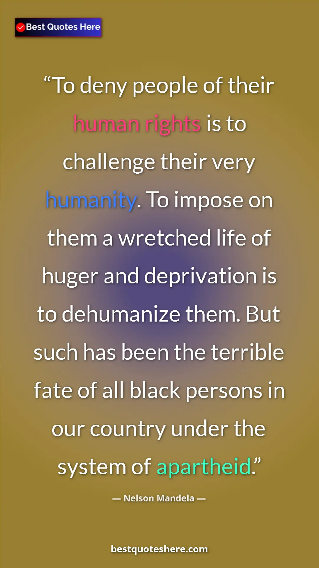 Nelson Mandela Quote Card: "To deny people of their human rights is to challenge their..." Pinterest quote poster by Nelson Mandela: "To deny people of their human rights is to challenge their..."