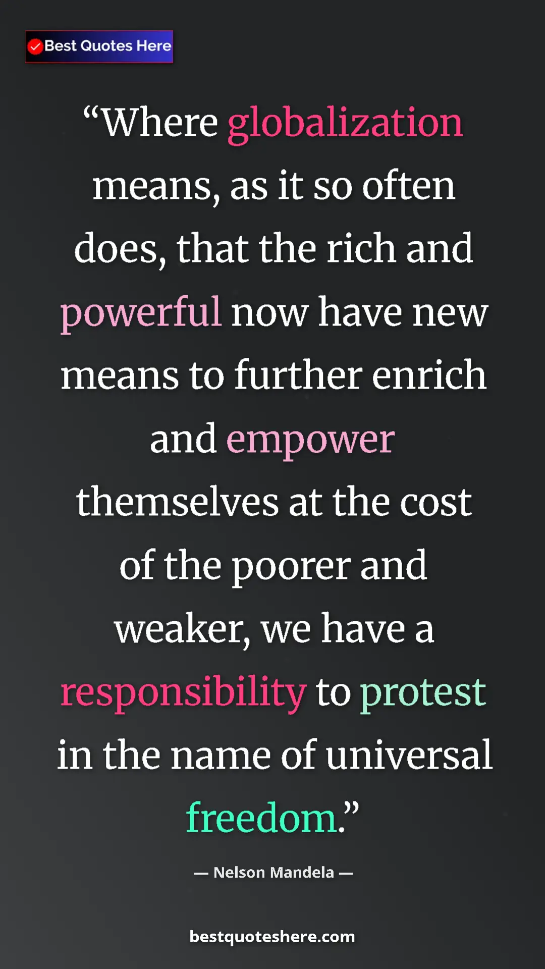 Pinterest quote poster by Nelson Mandela: "Where globalization means, as it so often does, that the..."