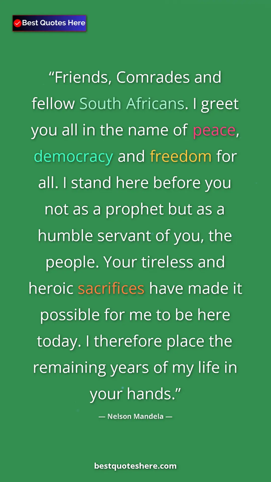 Pinterest quote poster by Nelson Mandela: "Friends, Comrades and fellow South Africans. I greet you..."