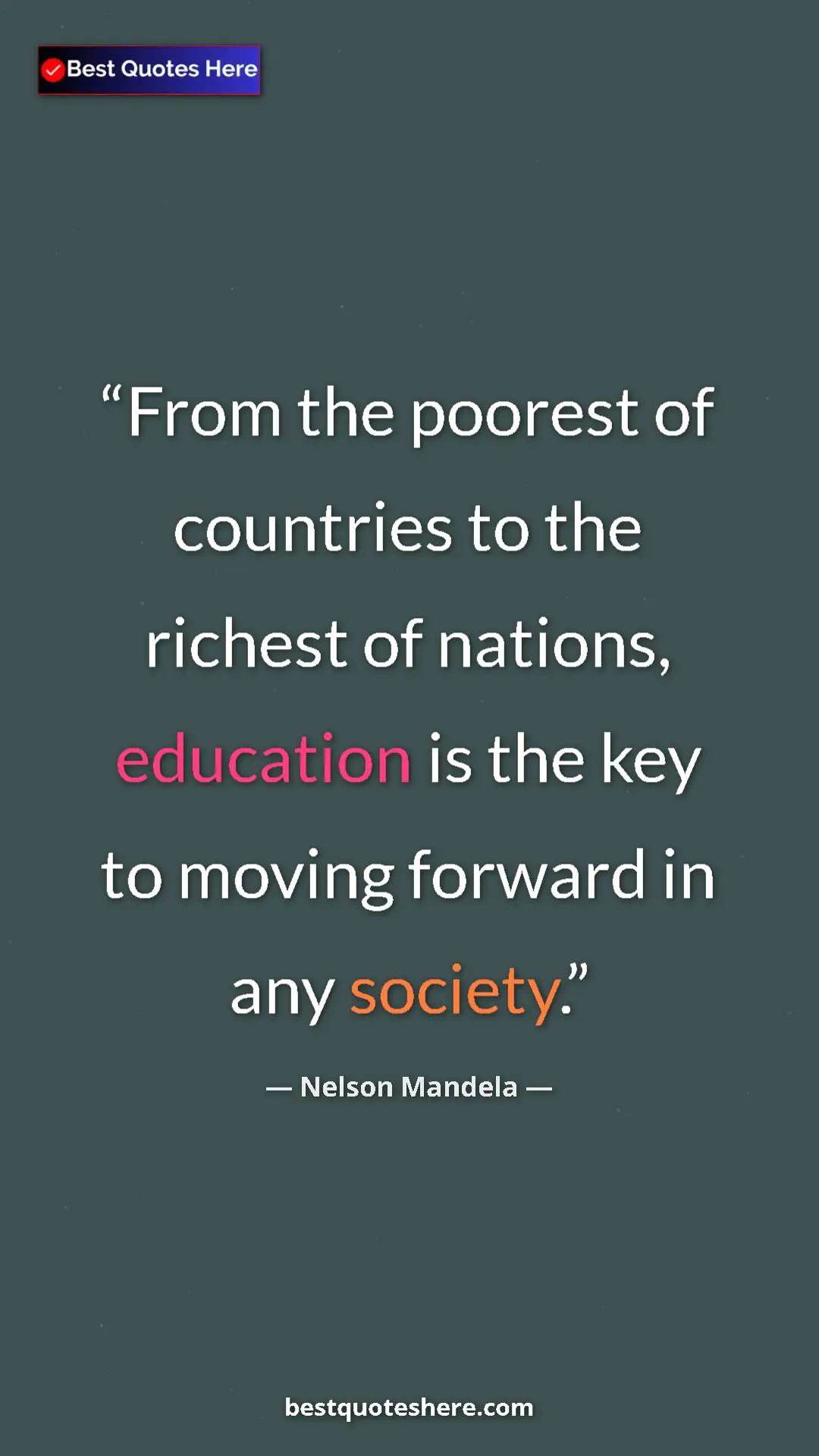 Pinterest quote poster by Nelson Mandela: "From the poorest of countries to the richest of nations,..."