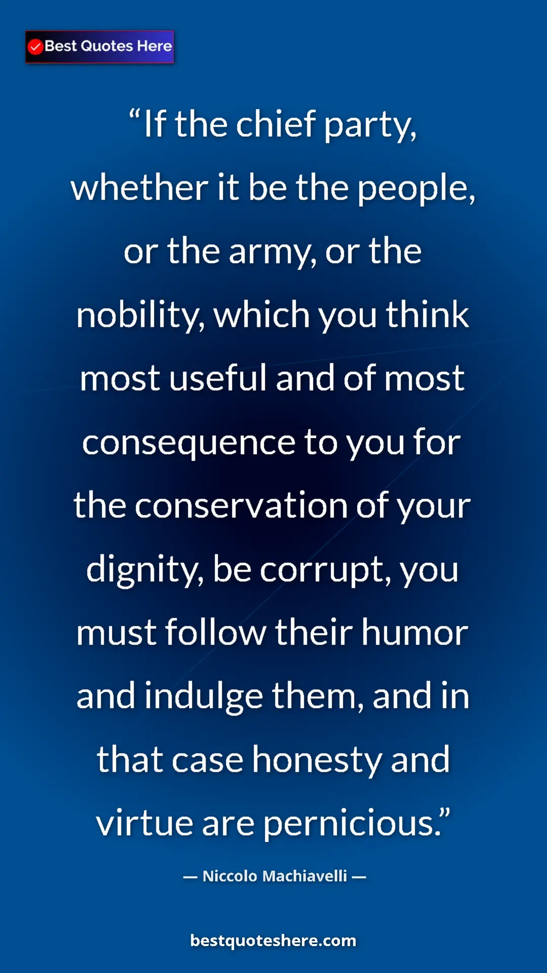 Niccolo Machiavelli Quote Card: "If the chief party, whether it be the people, or the army,..." Pinterest quote poster by Niccolo Machiavelli: "If the chief party, whether it be the people, or the army,..."