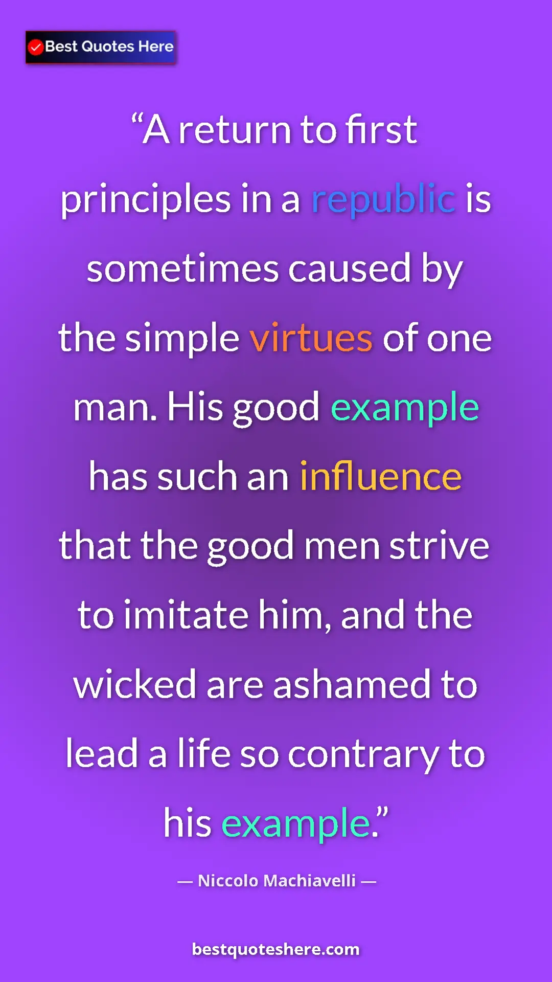 Niccolo Machiavelli Quote Card: "A return to first principles in a republic is sometimes..." Pinterest quote poster by Niccolo Machiavelli: "A return to first principles in a republic is sometimes..."