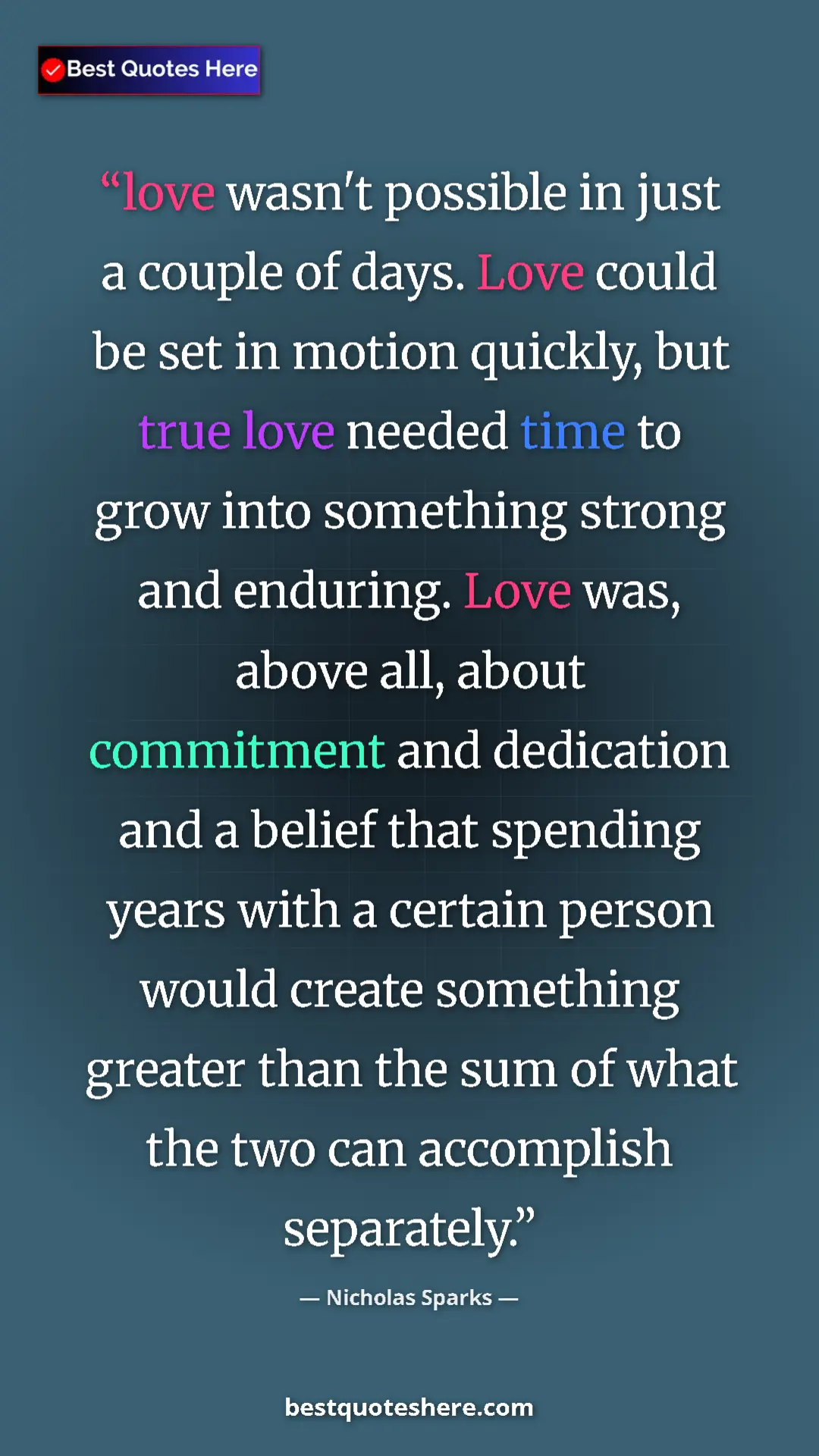 Nicholas Sparks Quote Card: "love wasn't possible in just a couple of days. Love could..." Pinterest quote poster by Nicholas Sparks: "love wasn't possible in just a couple of days. Love could..."