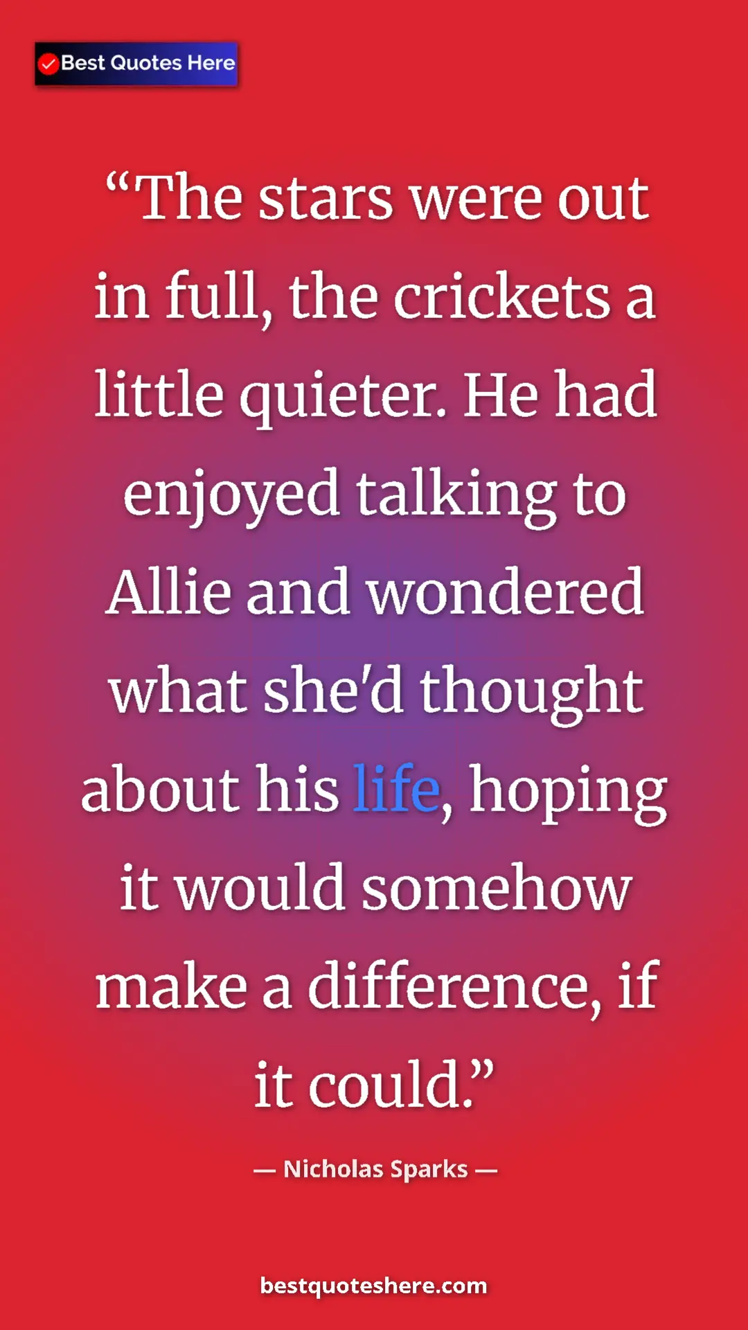 Pinterest quote poster by Nicholas Sparks: "The stars were out in full, the crickets a little quieter...."