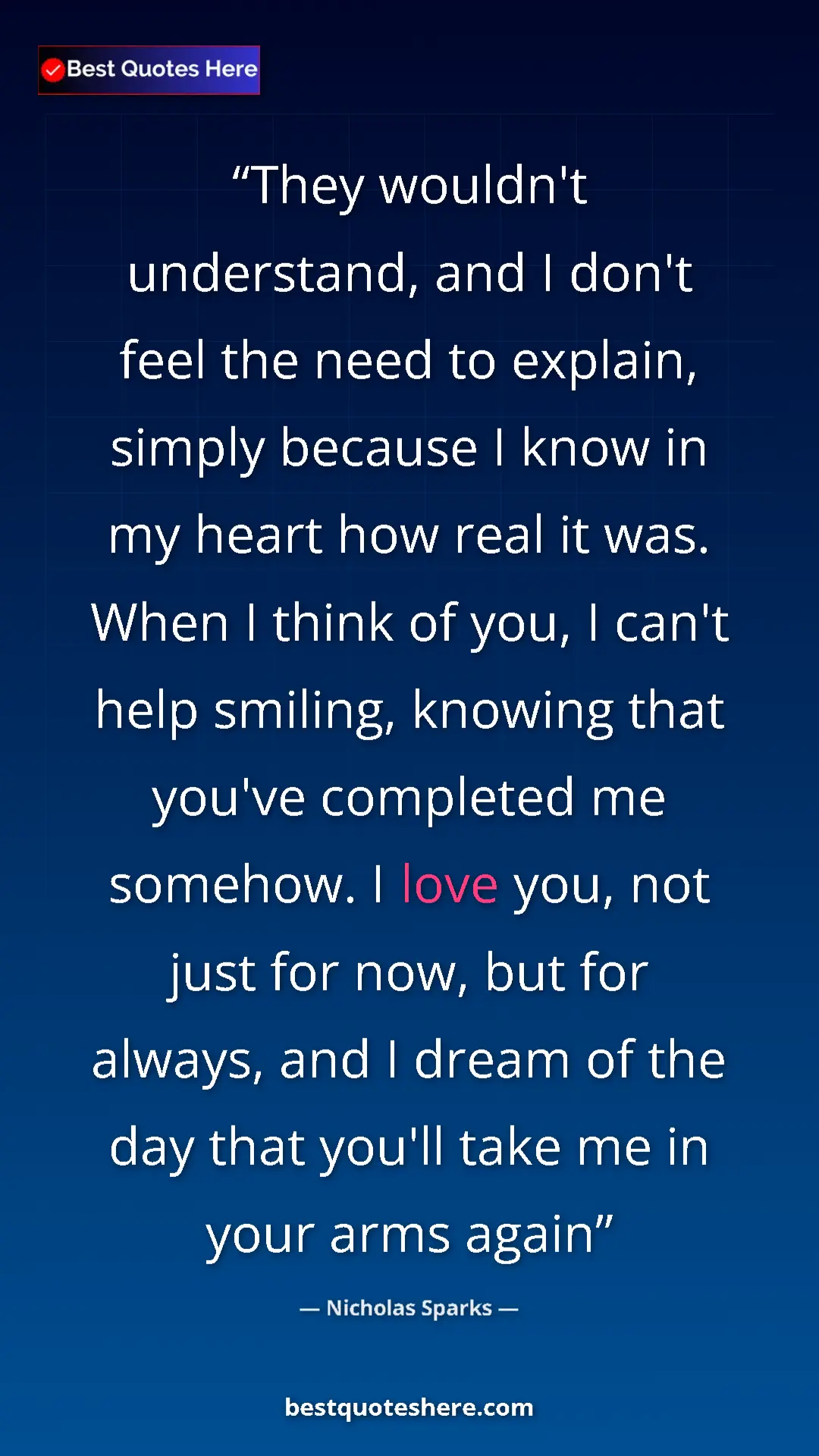 Nicholas Sparks Quote Card: "They wouldn't understand, and I don't feel the need to expla" Pinterest quote poster by Nicholas Sparks: "They wouldn't understand, and I don't feel the need to expla"
