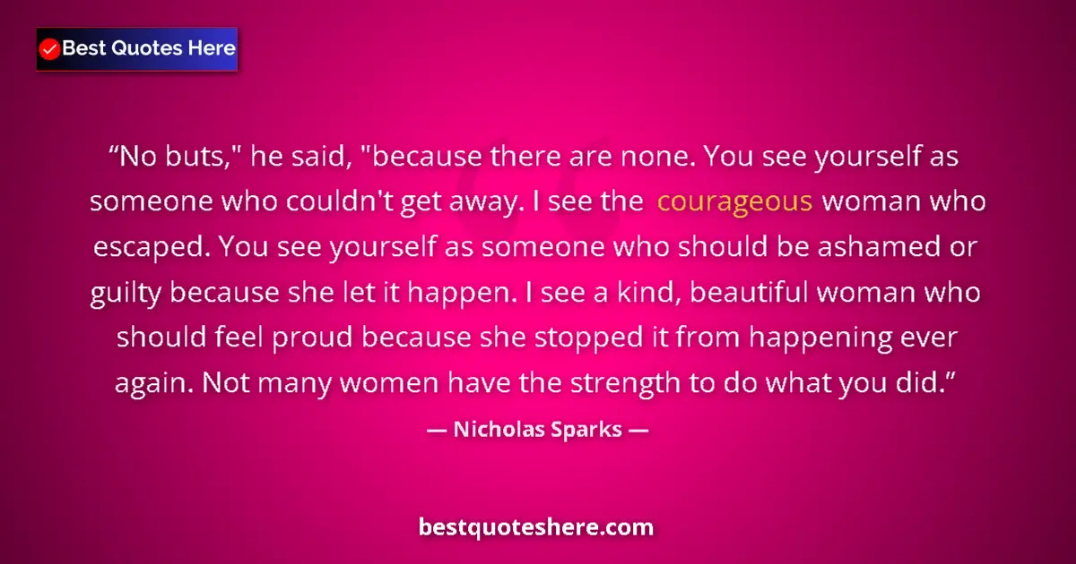 Quote by Nicholas Sparks: No buts,