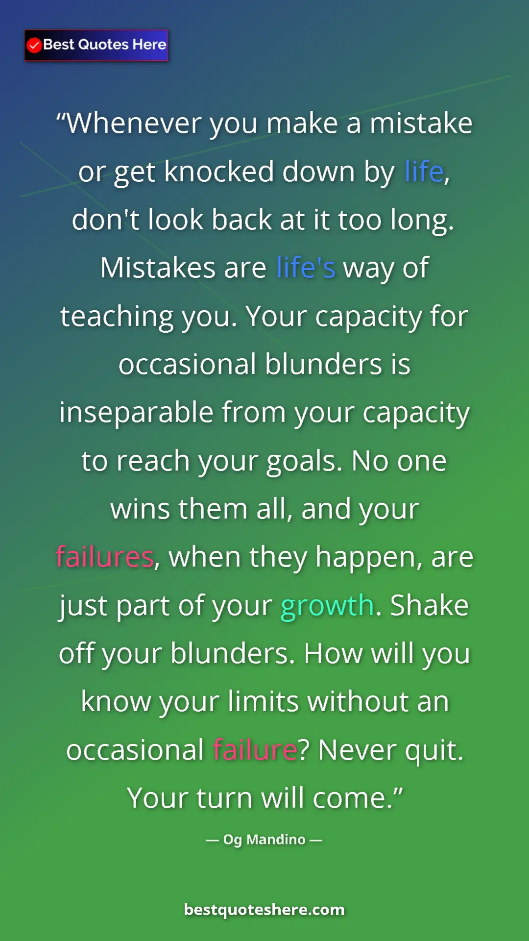 Pinterest quote poster by Og Mandino: "Whenever you make a mistake or get knocked down by life,..."