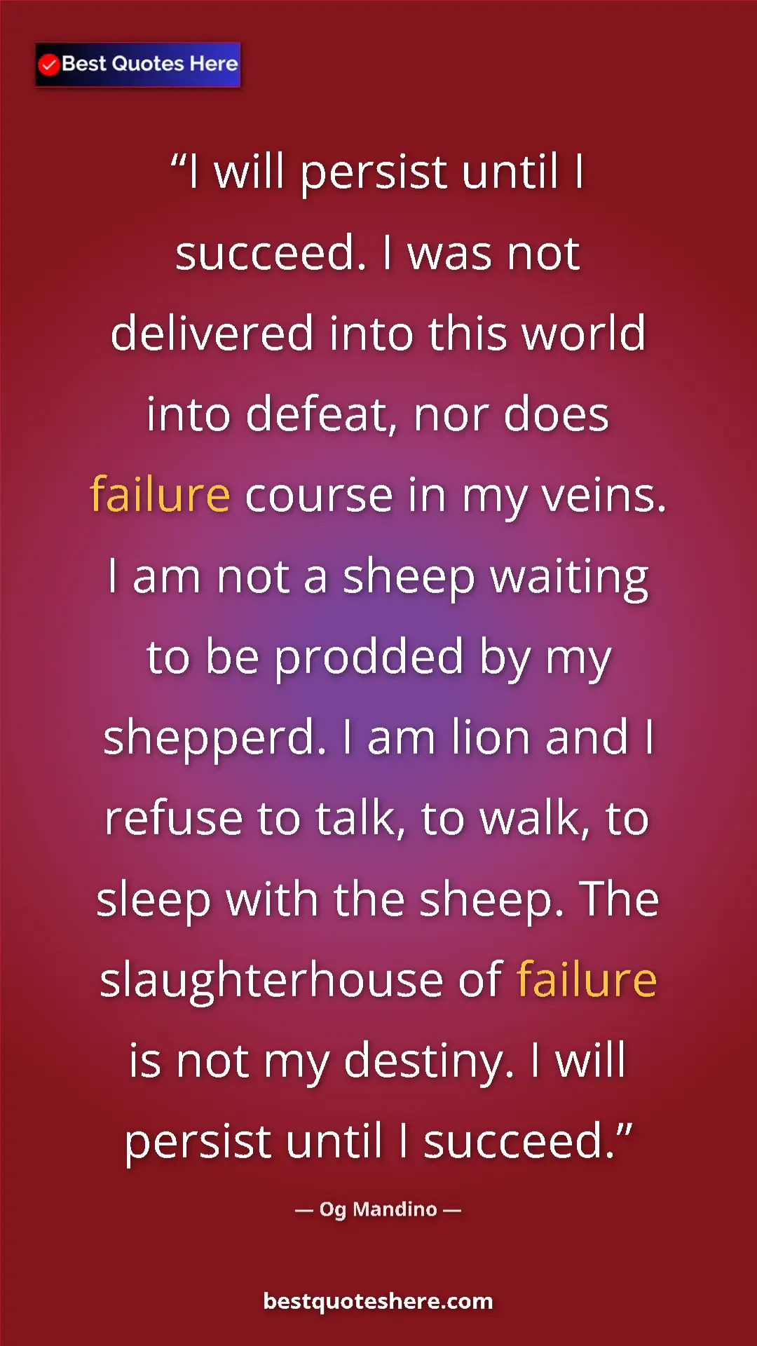 Og Mandino Quote Card: "I will persist until I succeed. I was not delivered into..." Pinterest quote poster by Og Mandino: "I will persist until I succeed. I was not delivered into..."