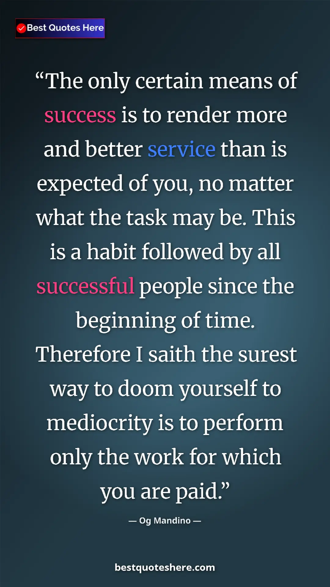 Og Mandino Quote Card: "The only certain means of success is to render more and..." Pinterest quote poster by Og Mandino: "The only certain means of success is to render more and..."