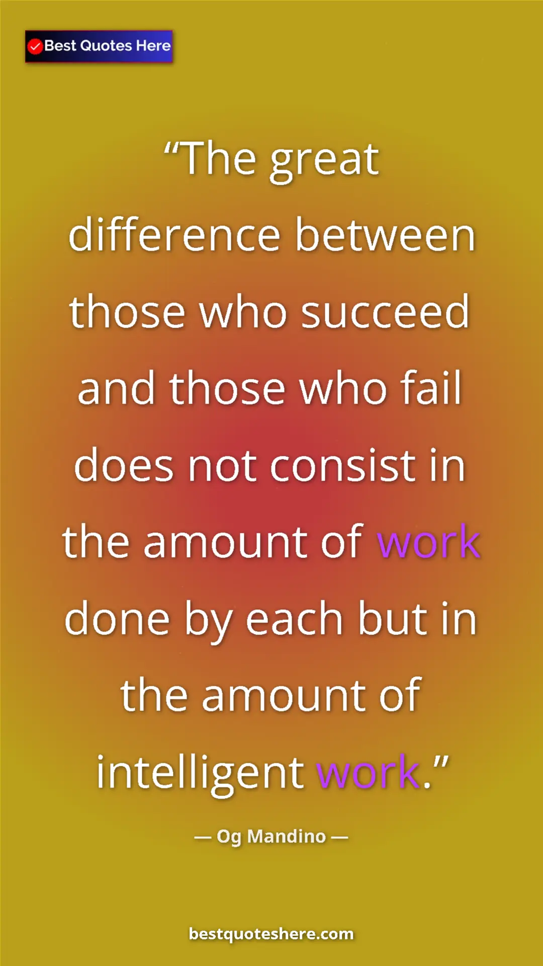 Pinterest quote poster by Og Mandino: "The great difference between those who succeed and those..."