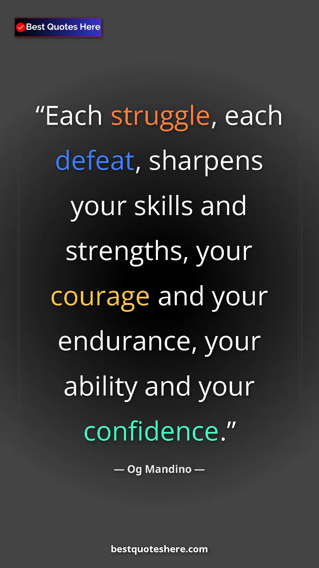 Pinterest quote poster by Og Mandino: "Each struggle, each defeat, sharpens your skills and..."