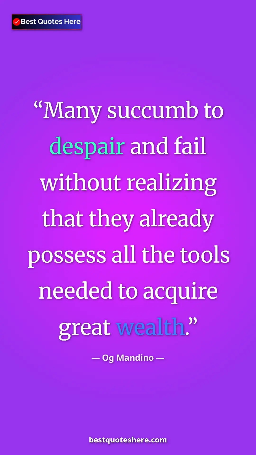 Pinterest quote poster by Og Mandino: "Many succumb to despair and fail without realizing that..."