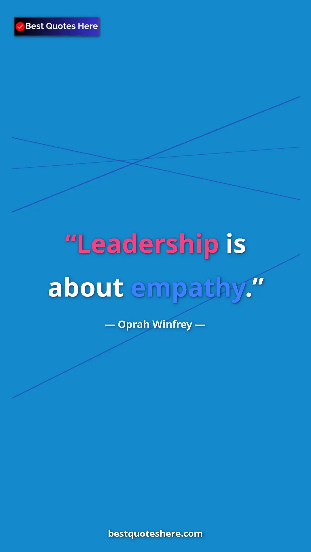 Pinterest quote poster by Oprah Winfrey: "Leadership is about empathy."