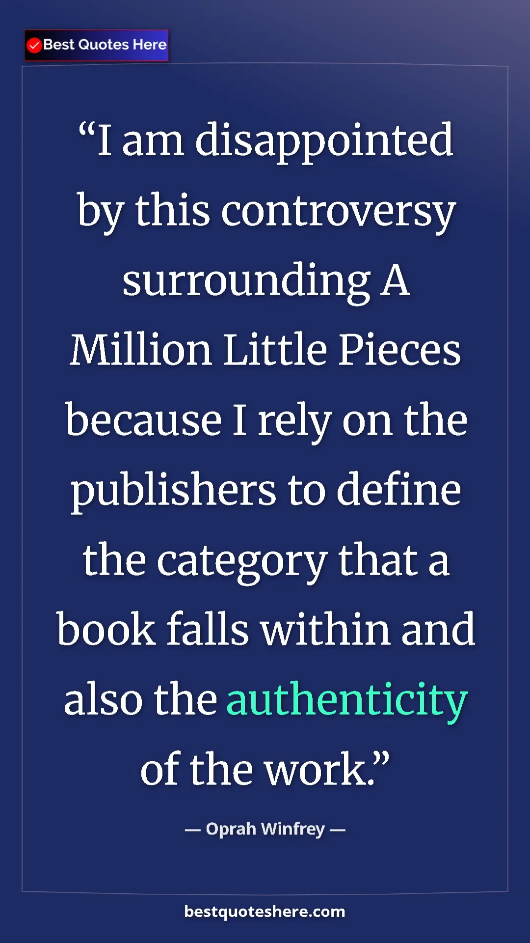 Pinterest quote poster by Oprah Winfrey: "I am disappointed by this controversy surrounding A Million..."