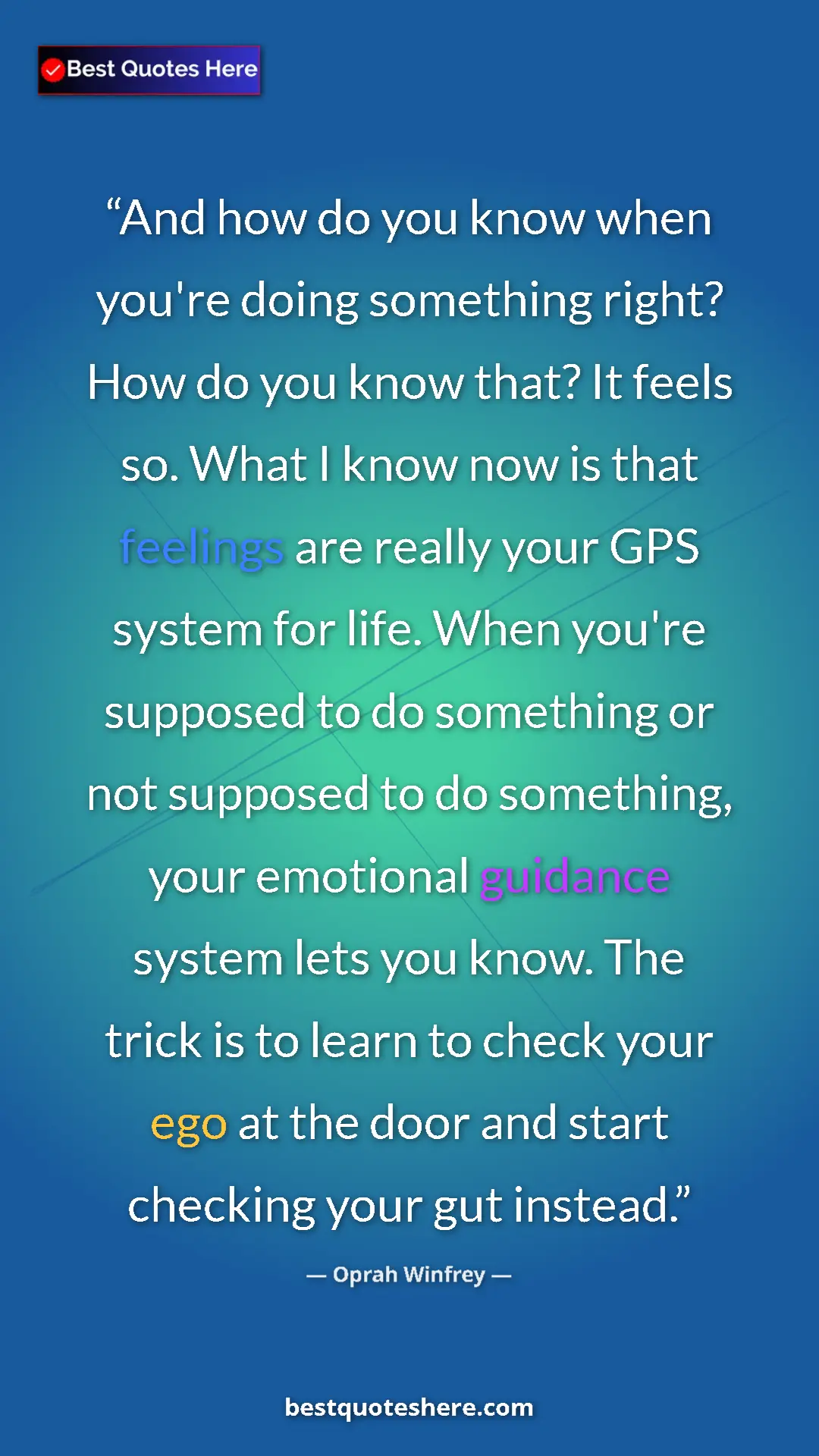 Oprah Winfrey Quote Card: "And how do you know when you're doing something right? How..." Pinterest quote poster by Oprah Winfrey: "And how do you know when you're doing something right? How..."