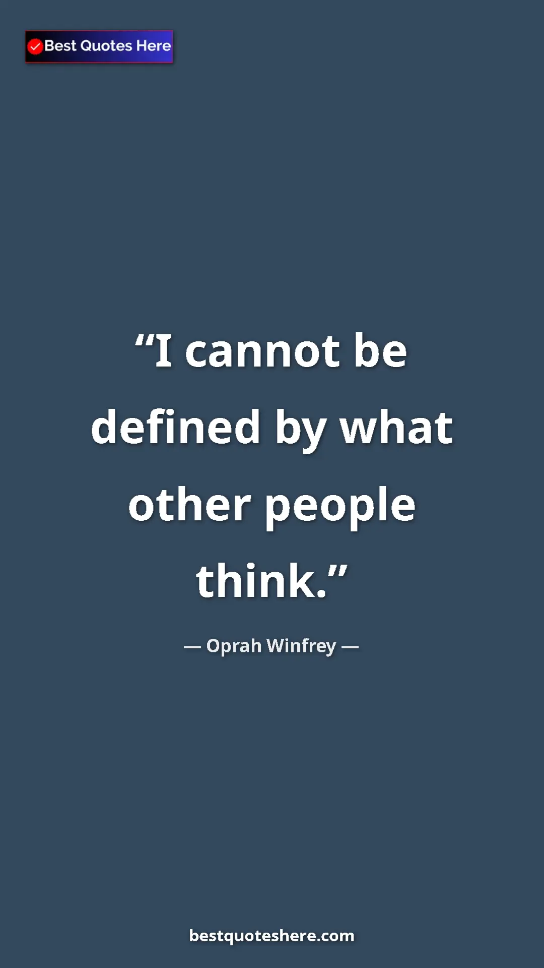 Pinterest quote poster by Oprah Winfrey: "I cannot be defined by what other people think."
