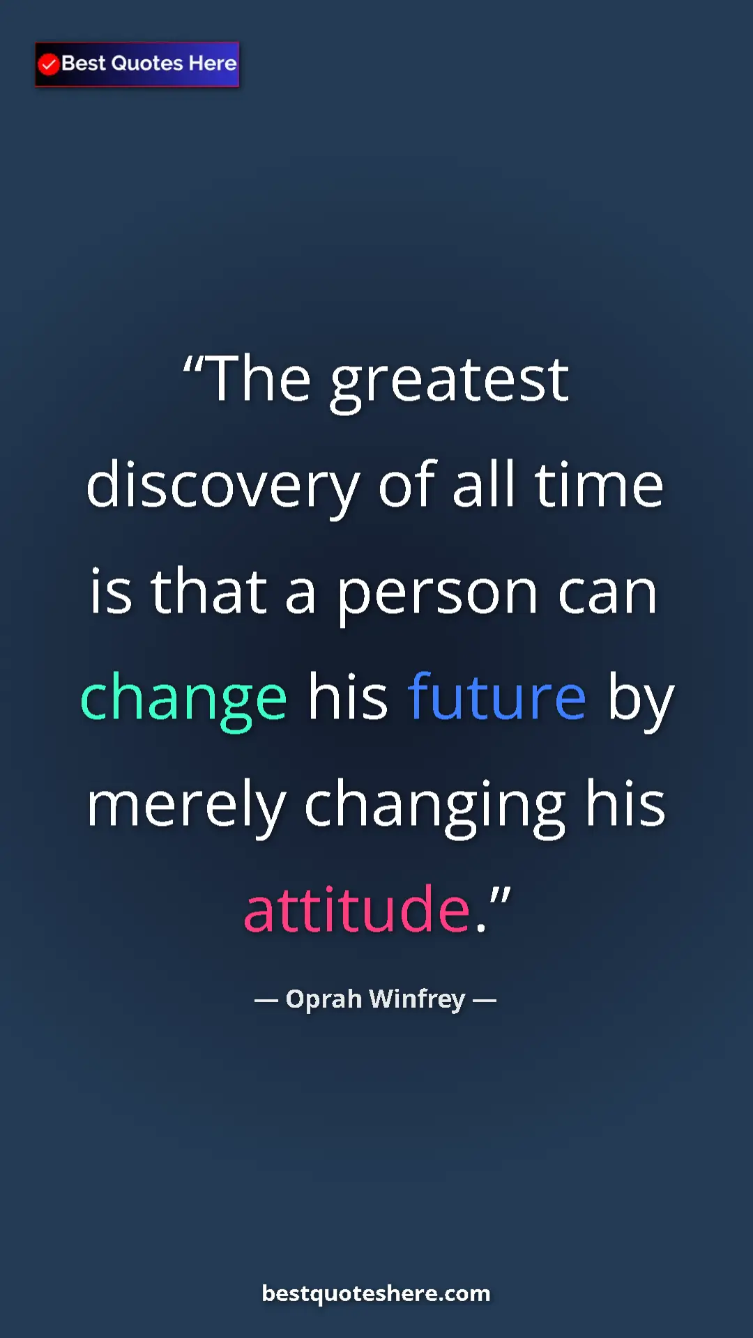 Pinterest quote poster by Oprah Winfrey: "The greatest discovery of all time is that a person can..."