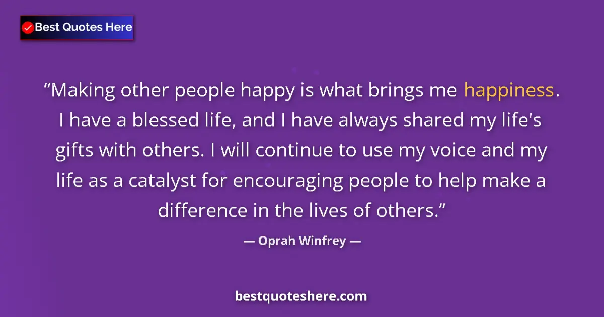 Quote by Oprah Winfrey: Making other people happy is what brings me happin