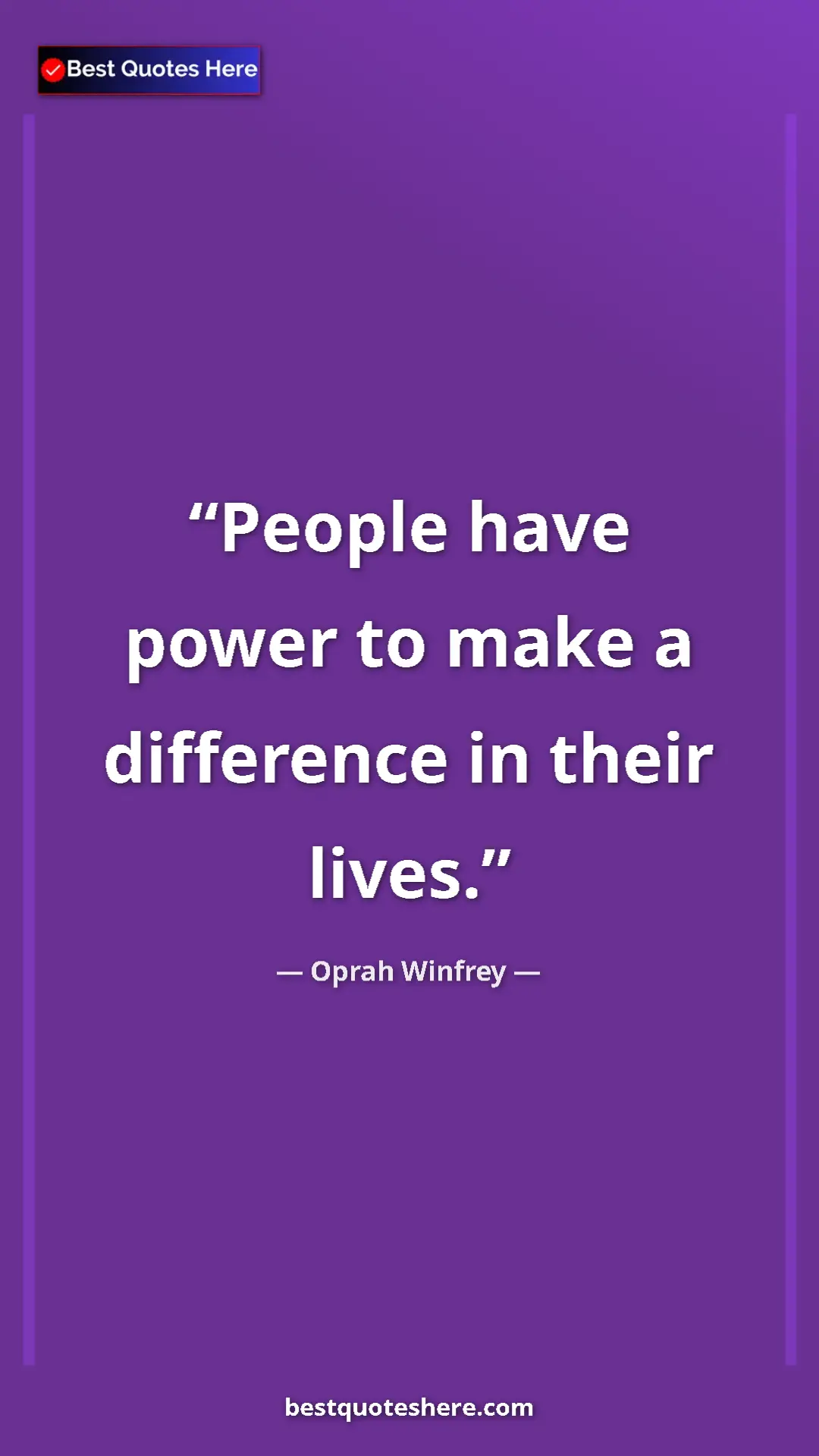 Pinterest quote poster by Oprah Winfrey: "People have power to make a difference in their lives."