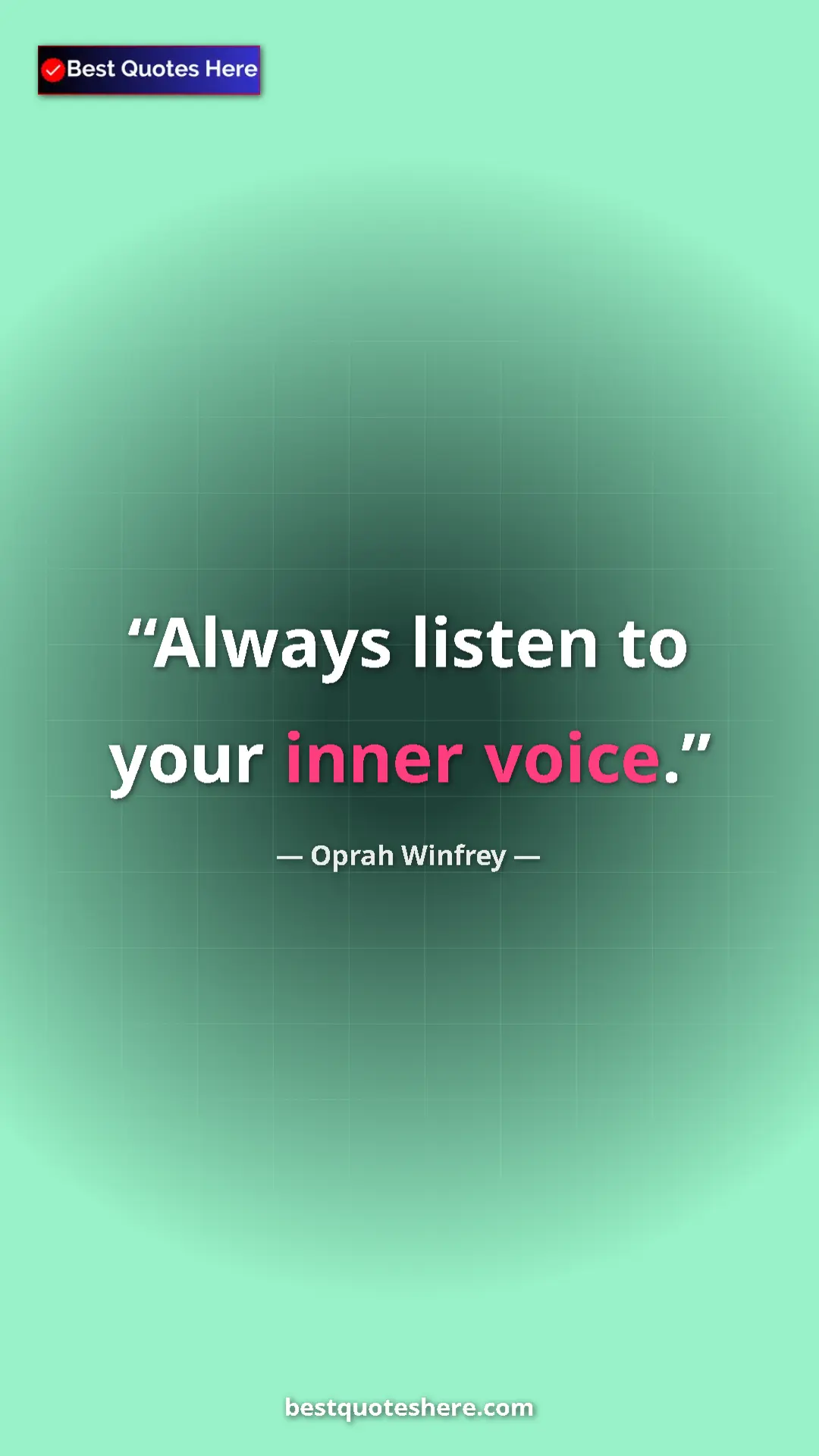 Pinterest quote poster by Oprah Winfrey: "Always listen to your inner voice."