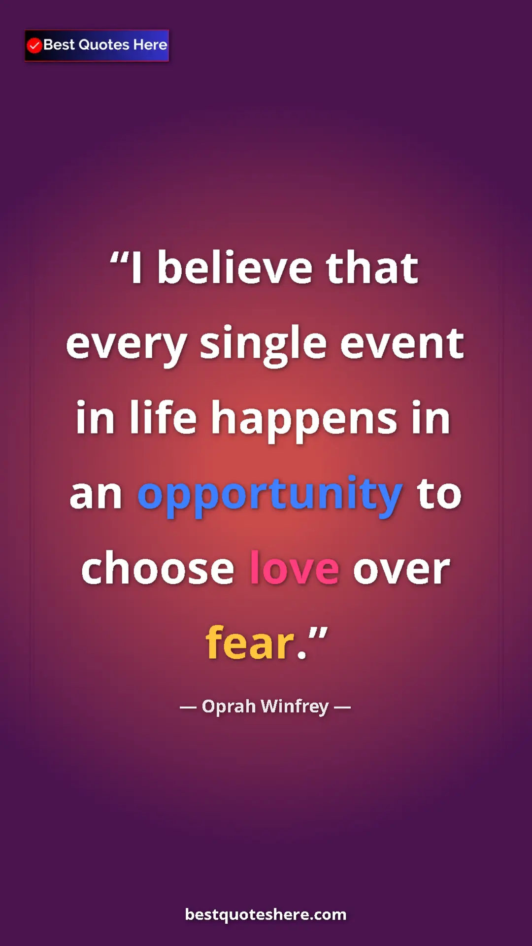 Pinterest quote poster by Oprah Winfrey: "I believe that every single event in life happens in an..."