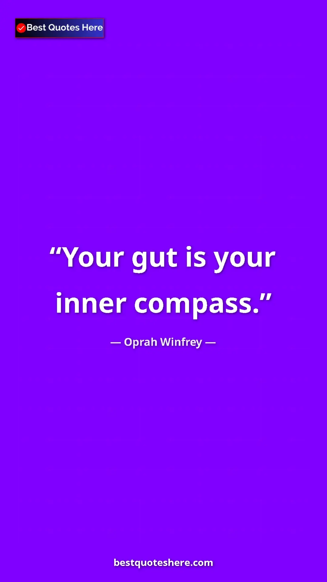 Pinterest quote poster by Oprah Winfrey: "Your gut is your inner compass."
