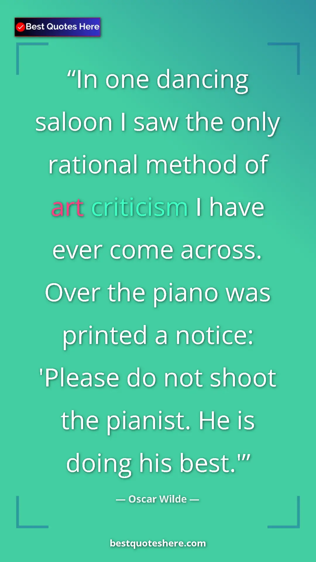 Pinterest quote poster by Oscar Wilde: "In one dancing saloon I saw the only rational method of art..."