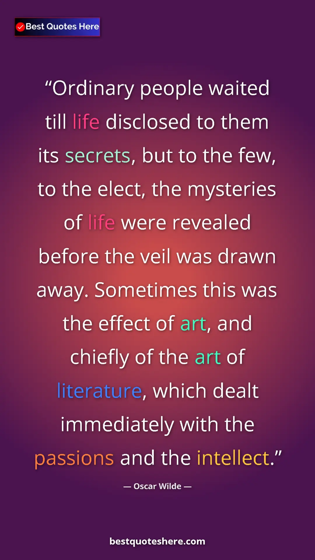 Pinterest quote poster by Oscar Wilde: "Ordinary people waited till life disclosed to them its secre"