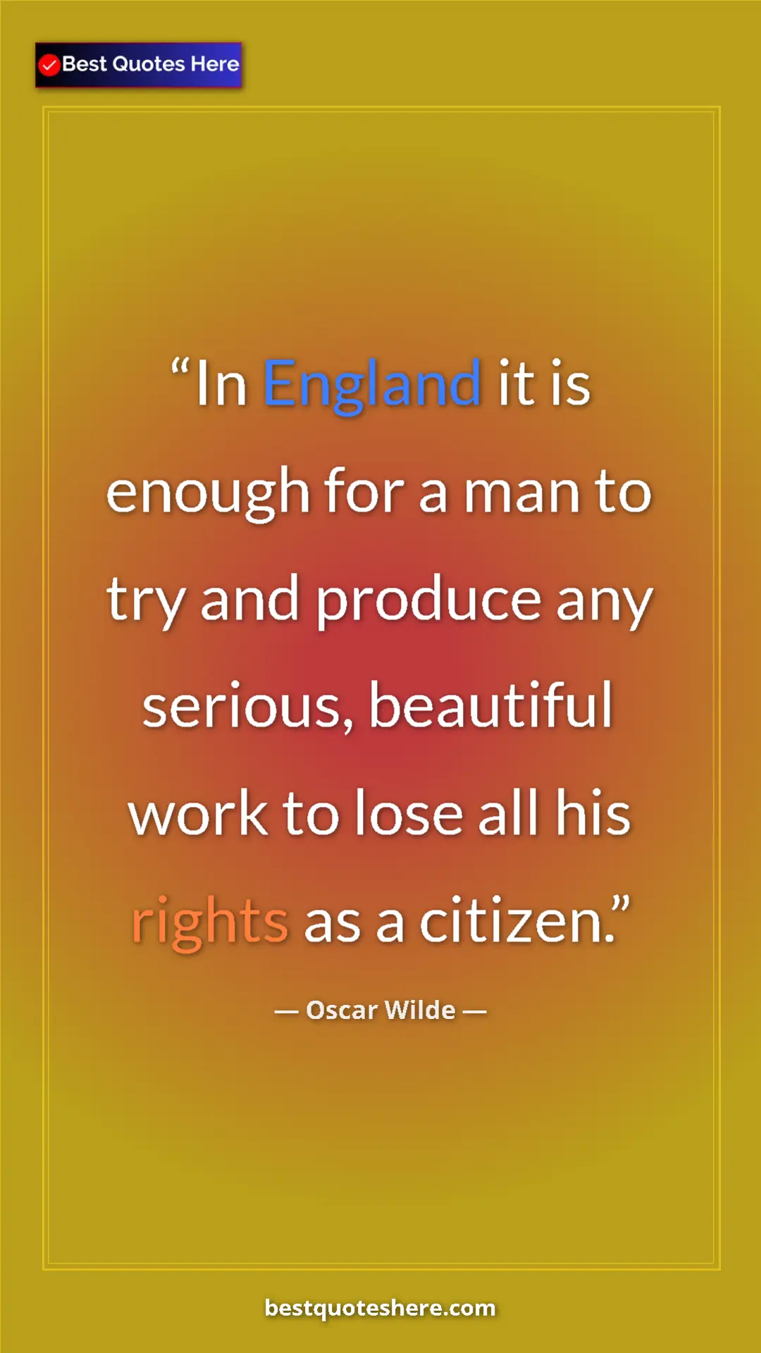 Pinterest quote poster by Oscar Wilde: "In England it is enough for a man to try and produce any..."