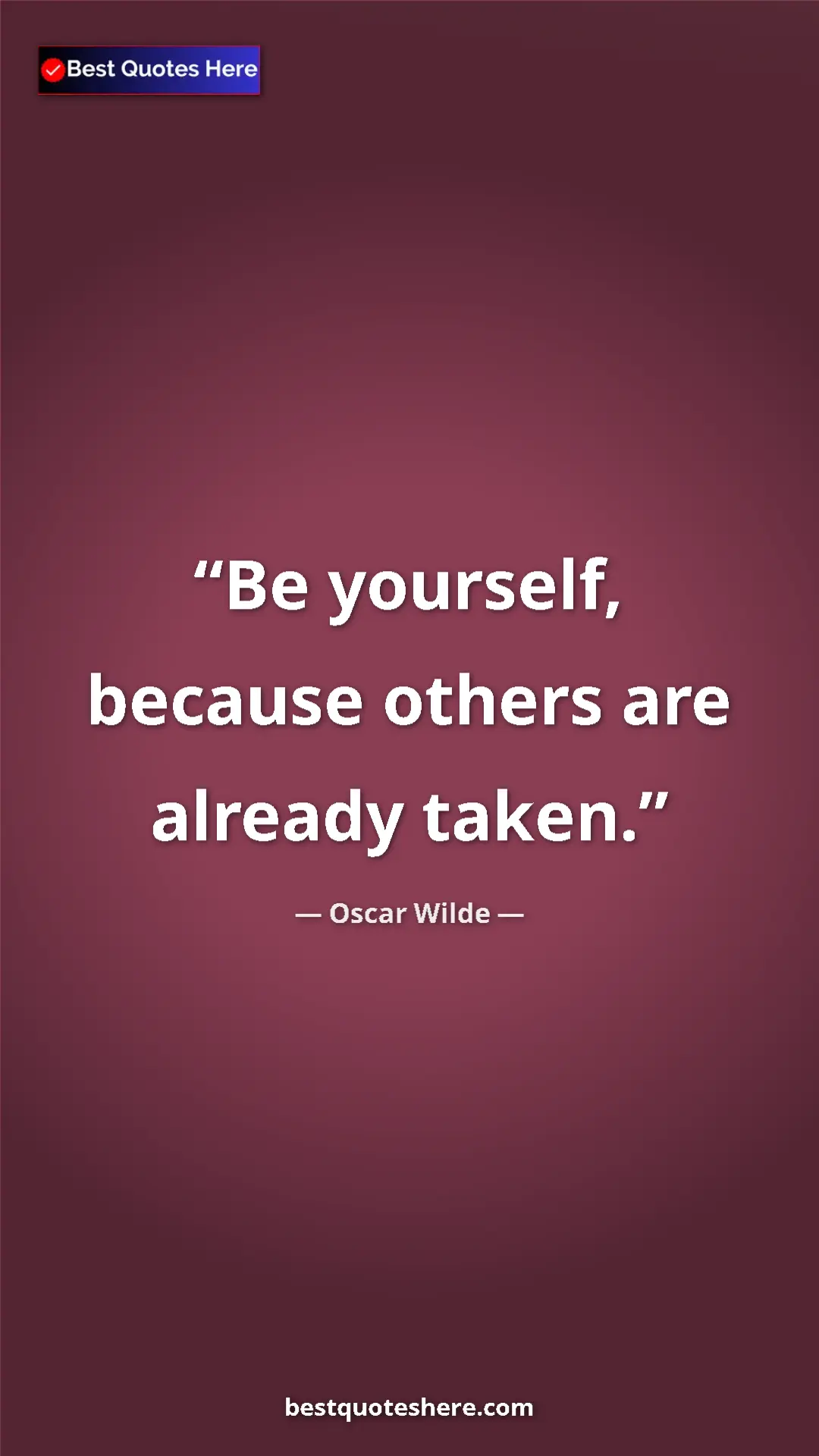Pinterest quote poster by Oscar Wilde: "Be yourself, because others are already taken."