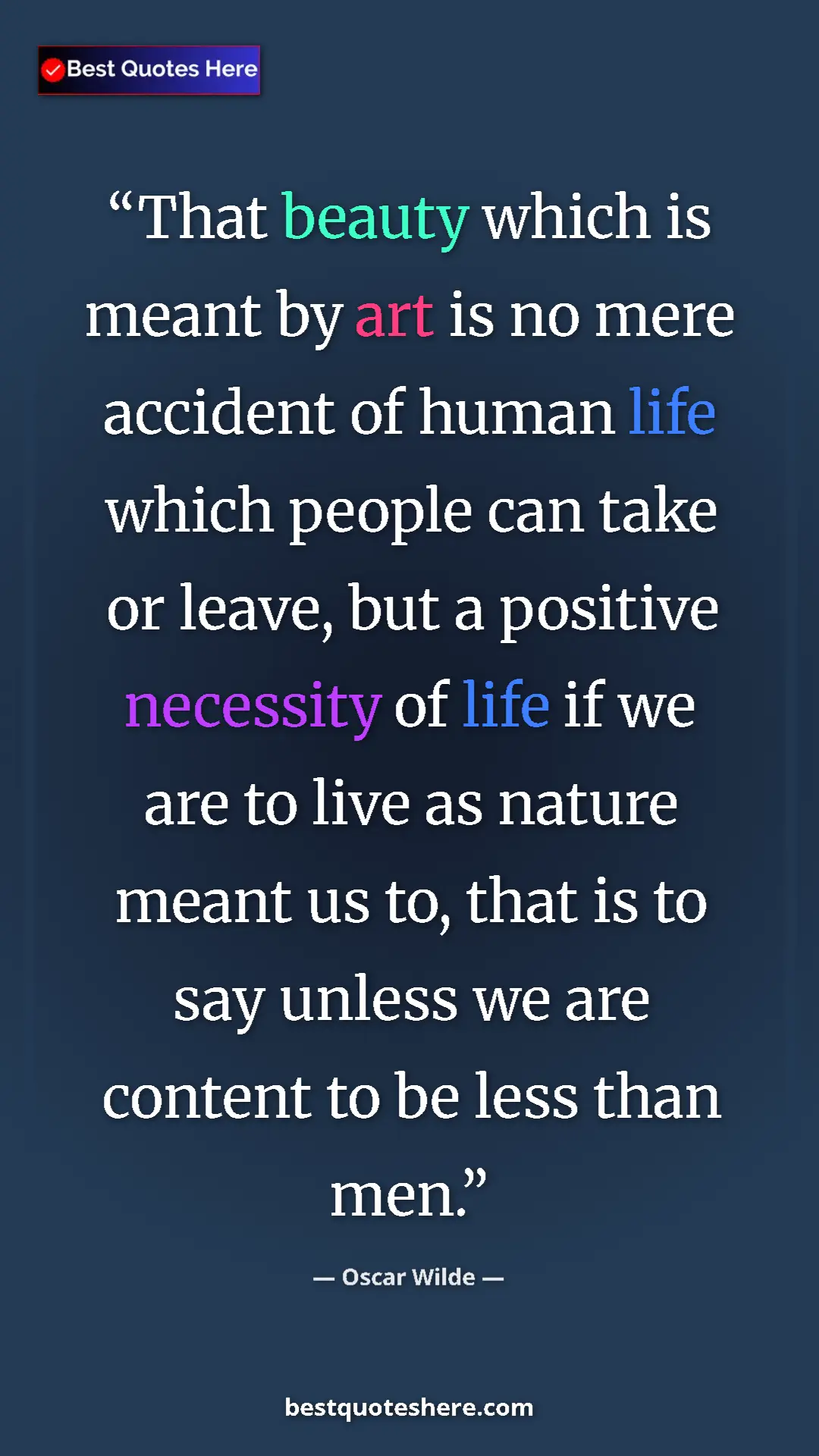 Pinterest quote poster by Oscar Wilde: "That beauty which is meant by art is no mere accident of..."