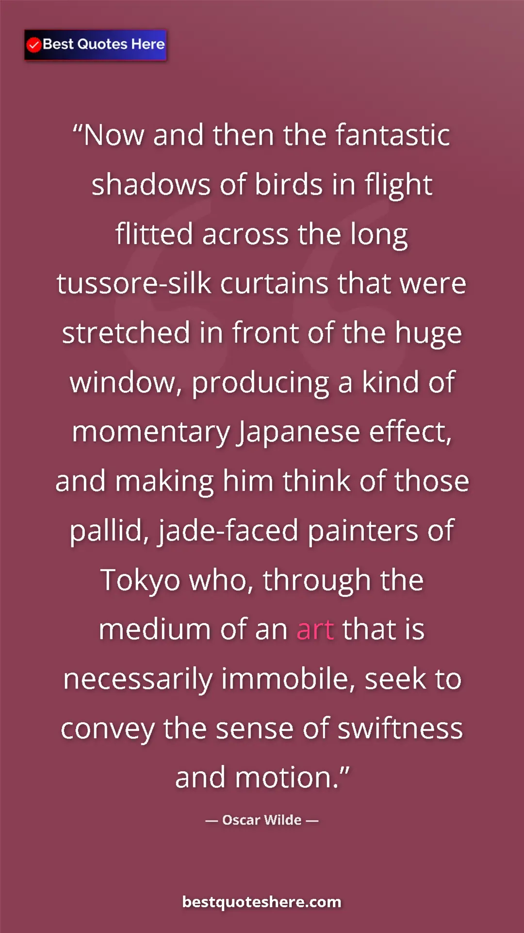 Oscar Wilde Quote Card: "Now and then the fantastic shadows of birds in flight flitte" Pinterest quote poster by Oscar Wilde: "Now and then the fantastic shadows of birds in flight flitte"