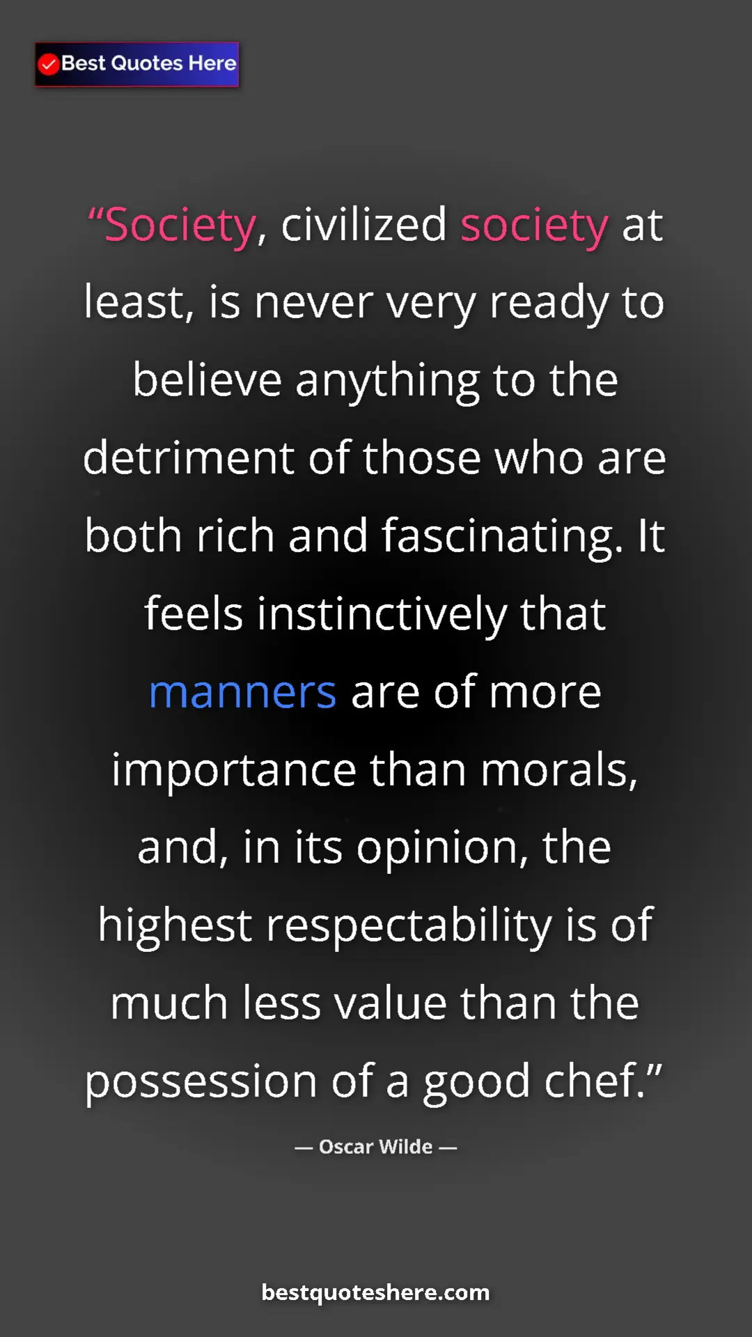 Oscar Wilde Quote Card: "Society, civilized society at least, is never very ready to..." Pinterest quote poster by Oscar Wilde: "Society, civilized society at least, is never very ready to..."