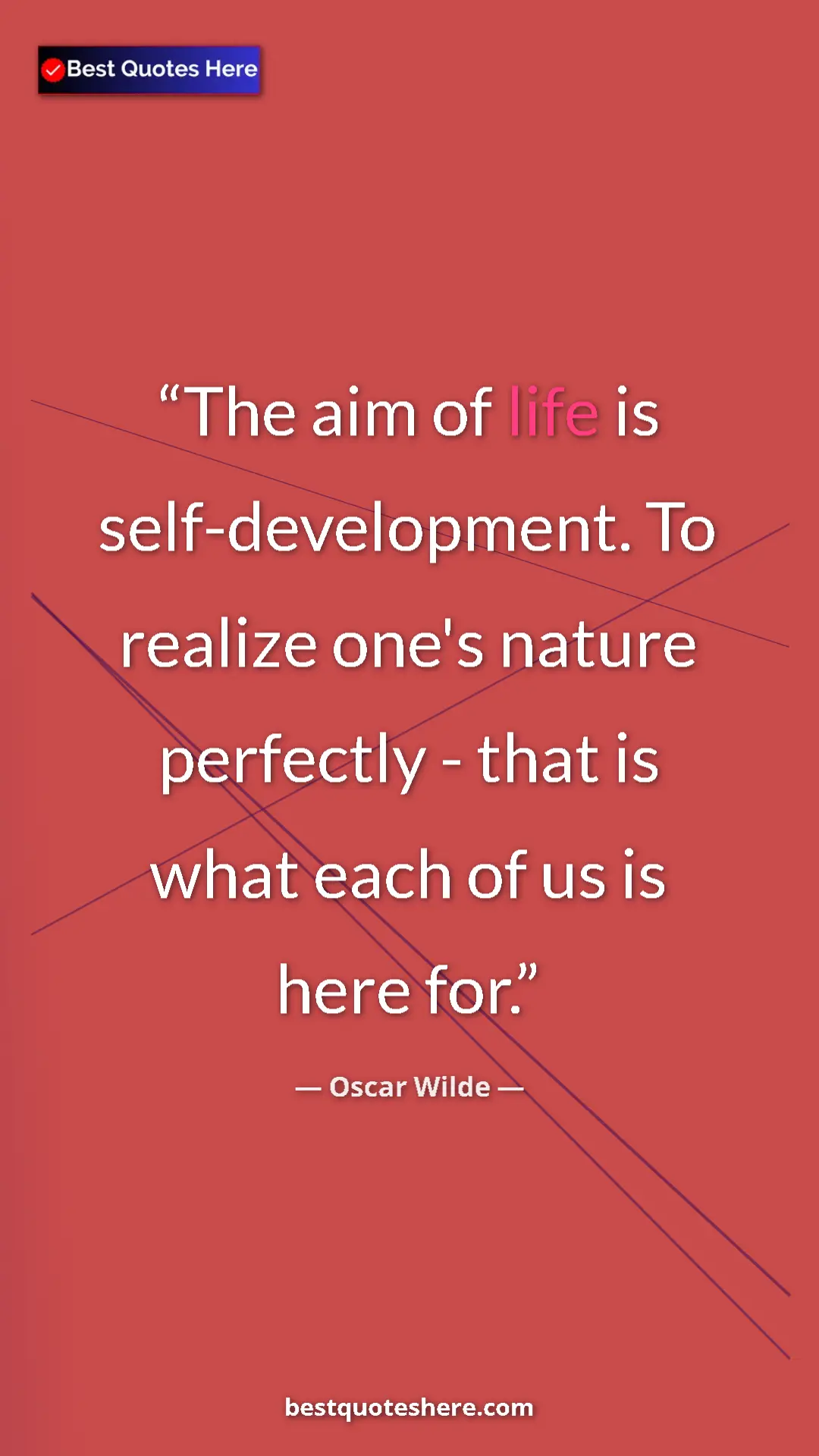 Pinterest quote poster by Oscar Wilde: "The aim of life is self-development. To realize one's..."
