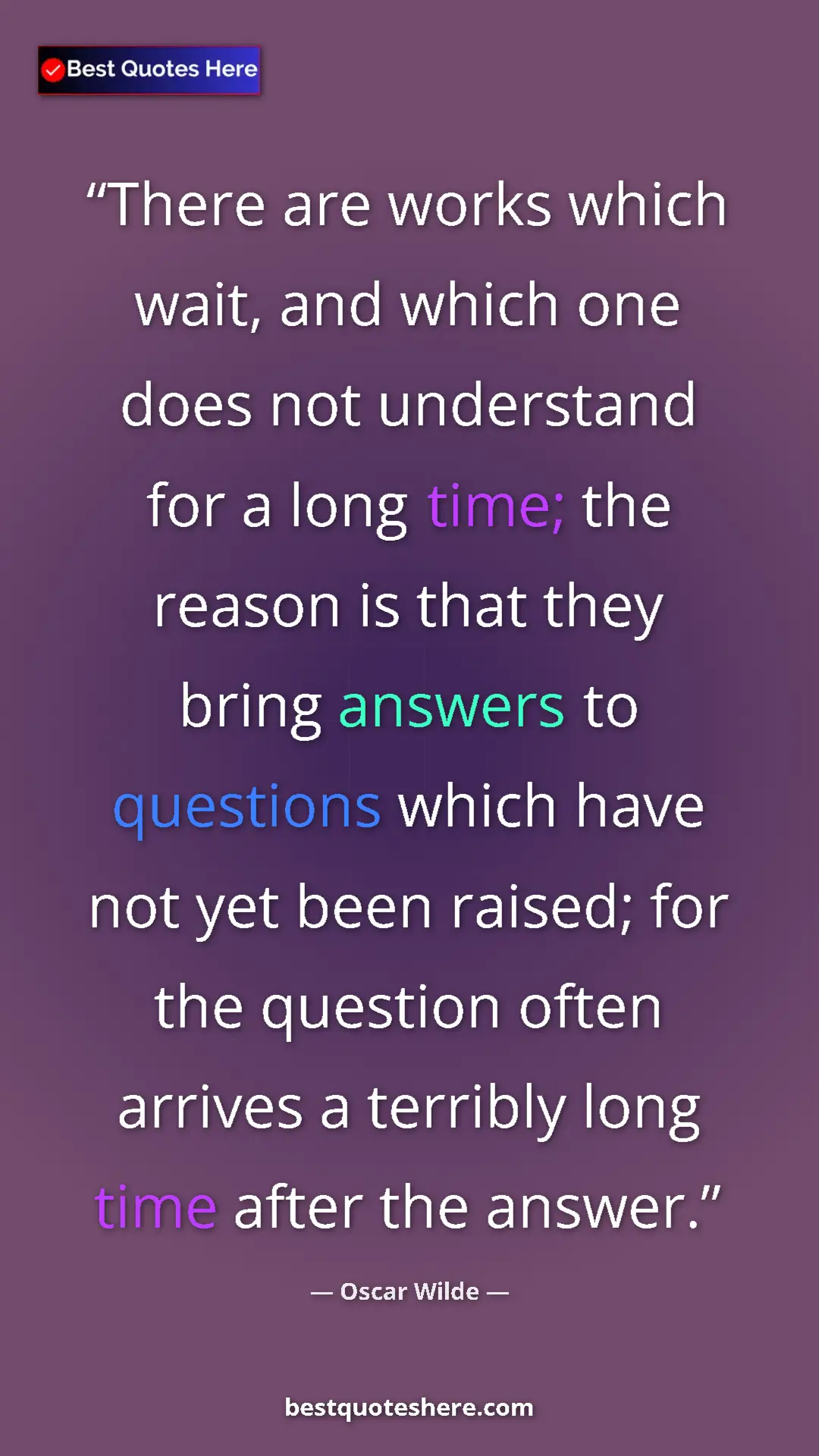 Pinterest quote poster by Oscar Wilde: "There are works which wait, and which one does not understan"