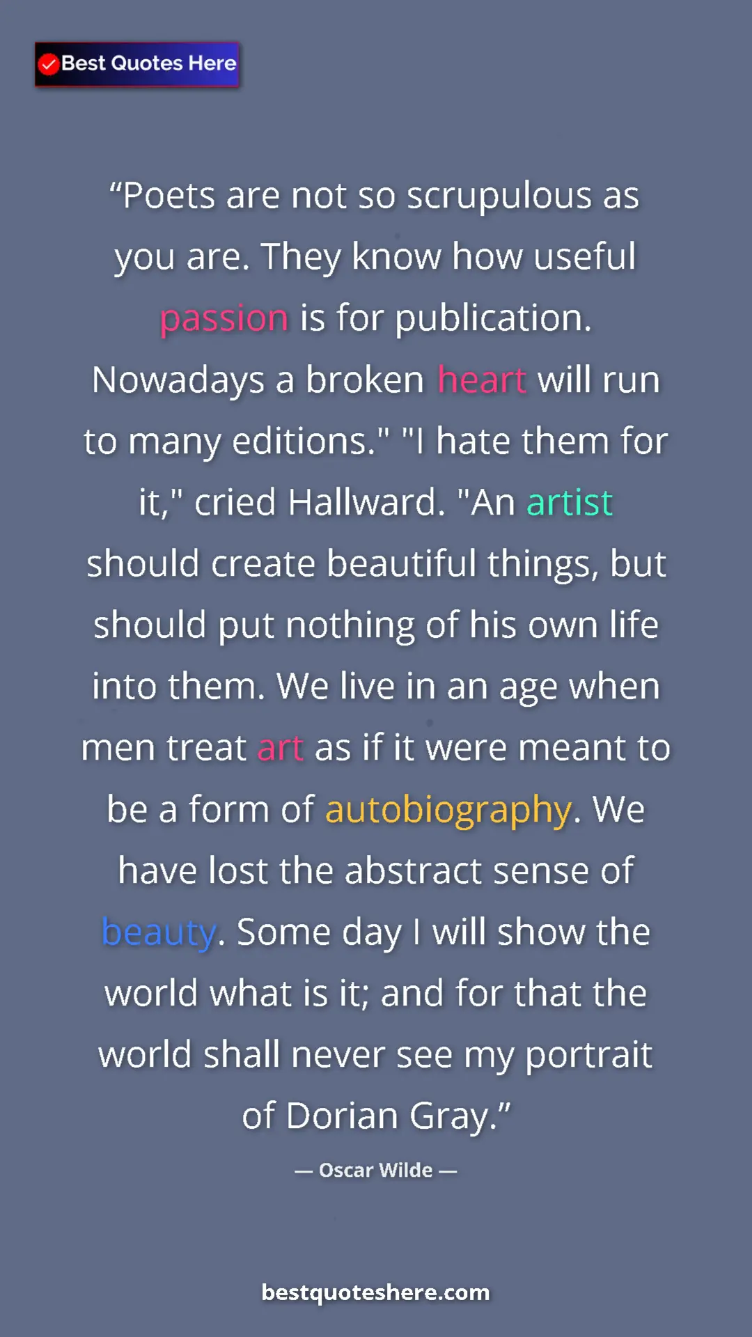 Pinterest quote poster by Oscar Wilde: "Poets are not so scrupulous as you are. They know how..."