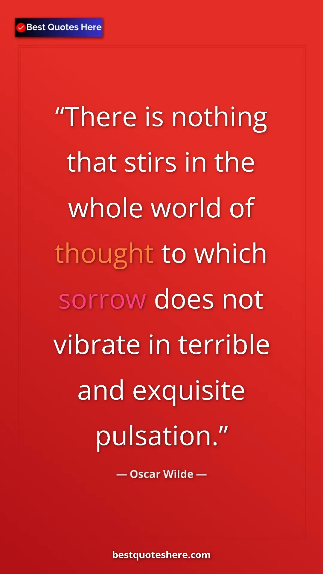 Pinterest quote poster by Oscar Wilde: "There is nothing that stirs in the whole world of thought..."