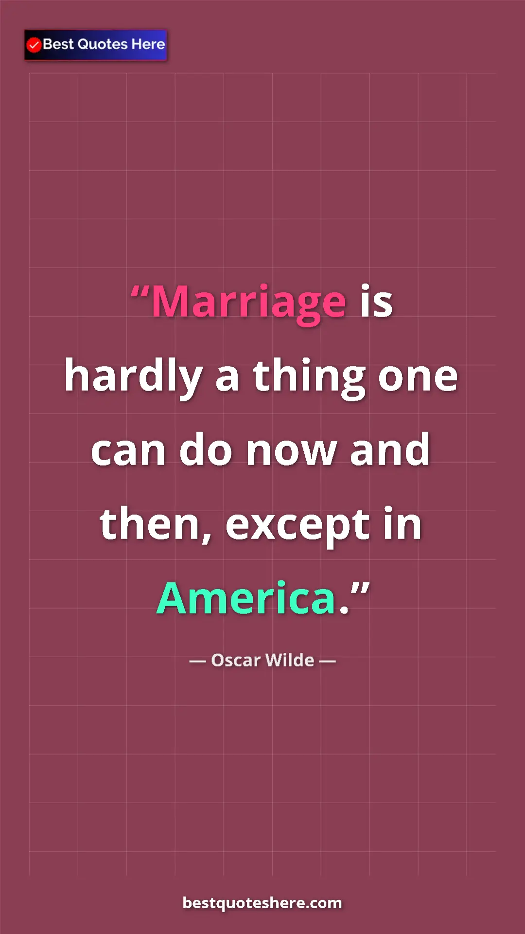Oscar Wilde Quote Card: "Marriage is hardly a thing one can do now and then, except..." Pinterest quote poster by Oscar Wilde: "Marriage is hardly a thing one can do now and then, except..."