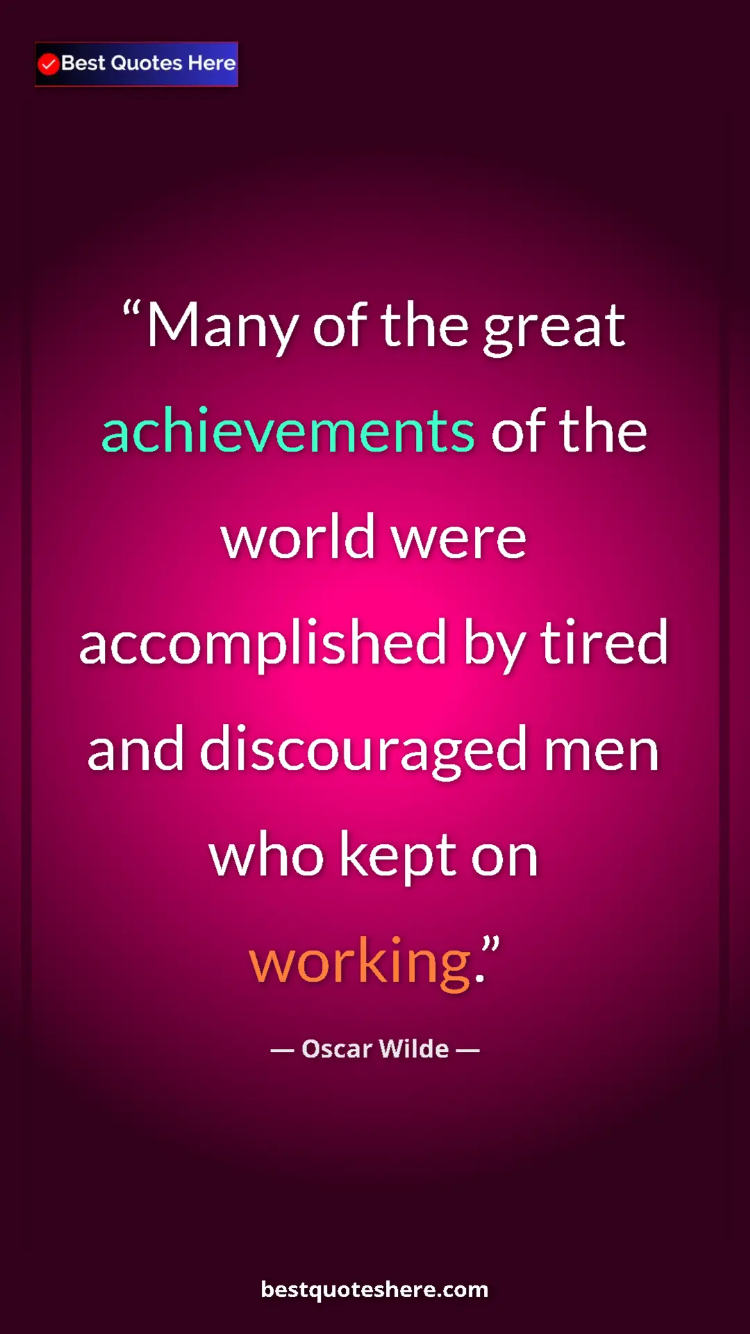 Pinterest quote poster by Oscar Wilde: "Many of the great achievements of the world were..."