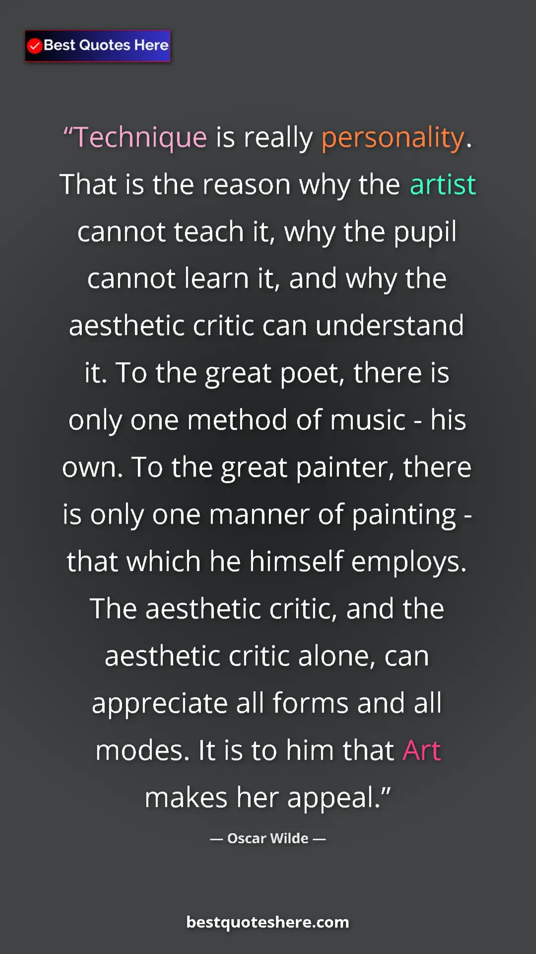 Pinterest quote poster by Oscar Wilde: "Technique is really personality. That is the reason why the..."