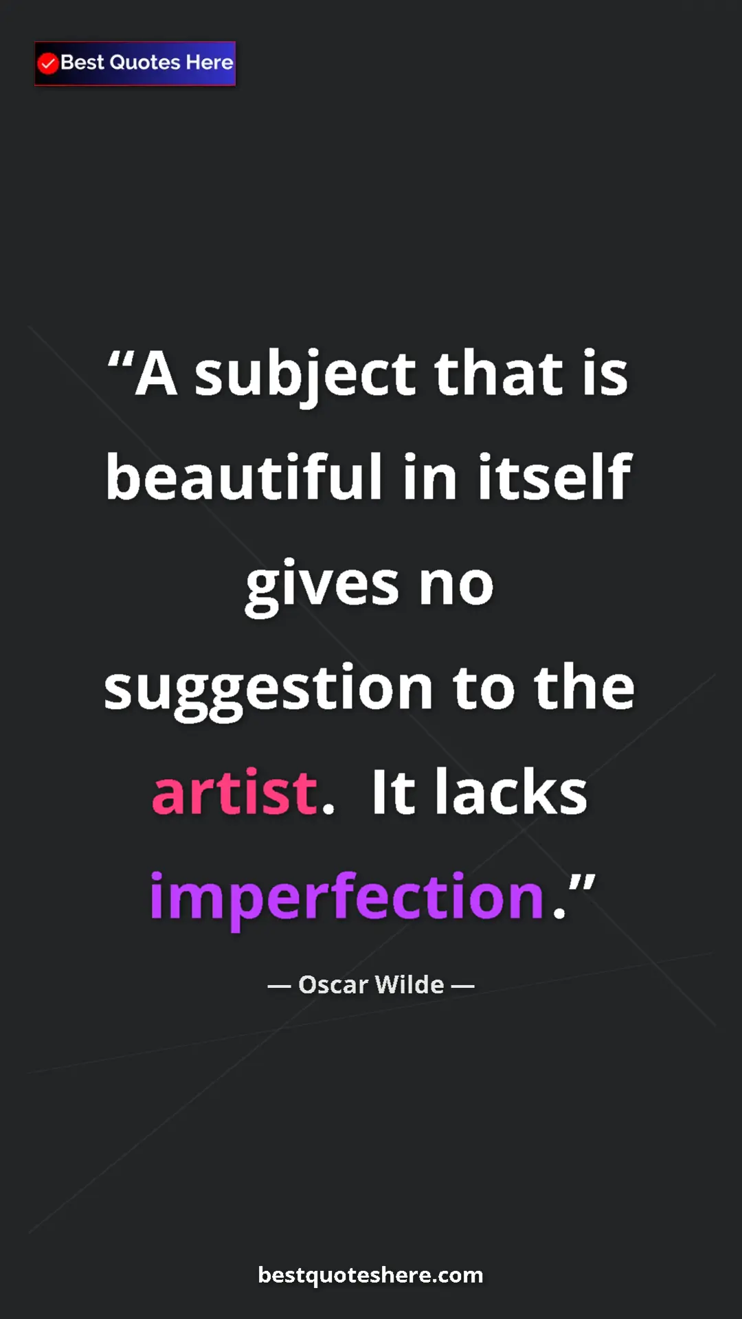 Pinterest quote poster by Oscar Wilde: "A subject that is beautiful in itself gives no suggestion..."