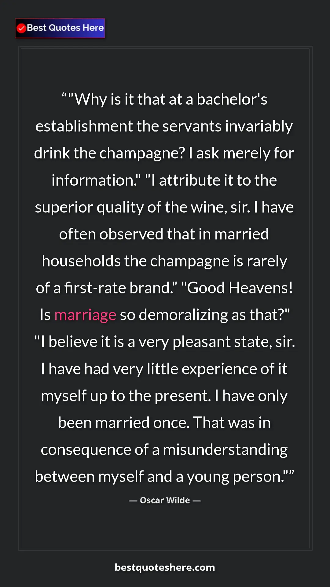 Pinterest quote poster by Oscar Wilde: ""Why is it that at a bachelor's establishment the servants..."