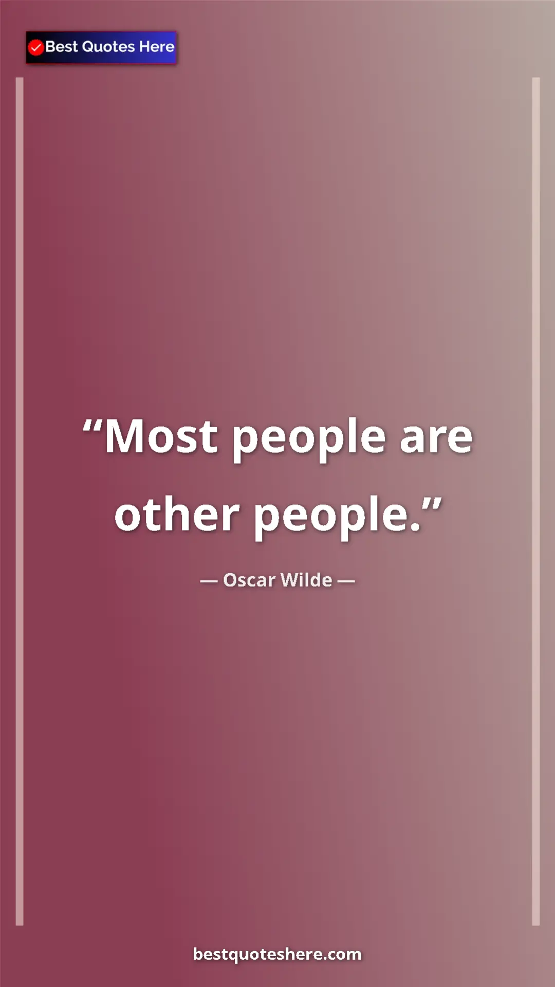 Pinterest quote poster by Oscar Wilde: "Most people are other people."