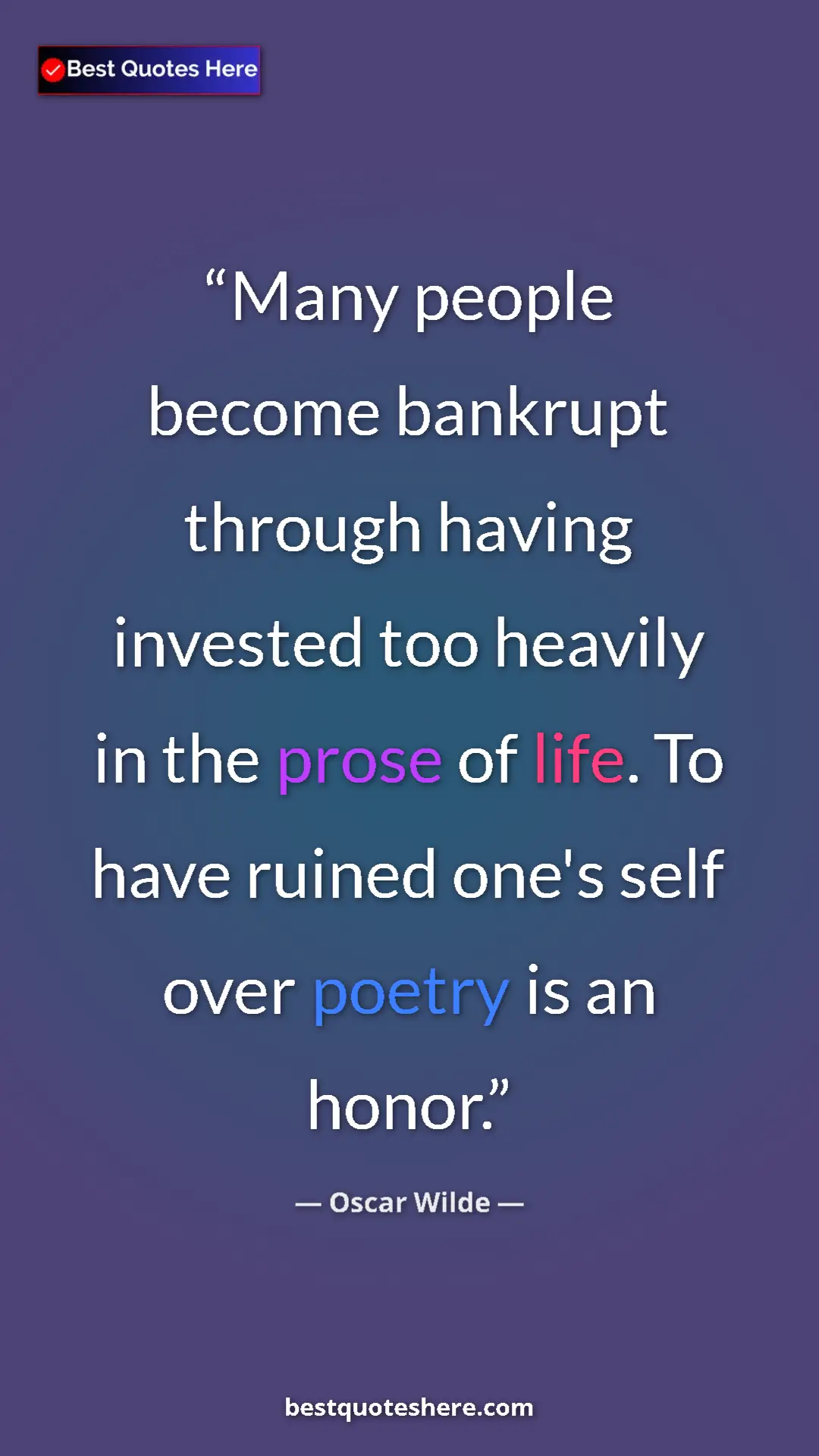 Pinterest quote poster by Oscar Wilde: "Many people become bankrupt through having invested too..."