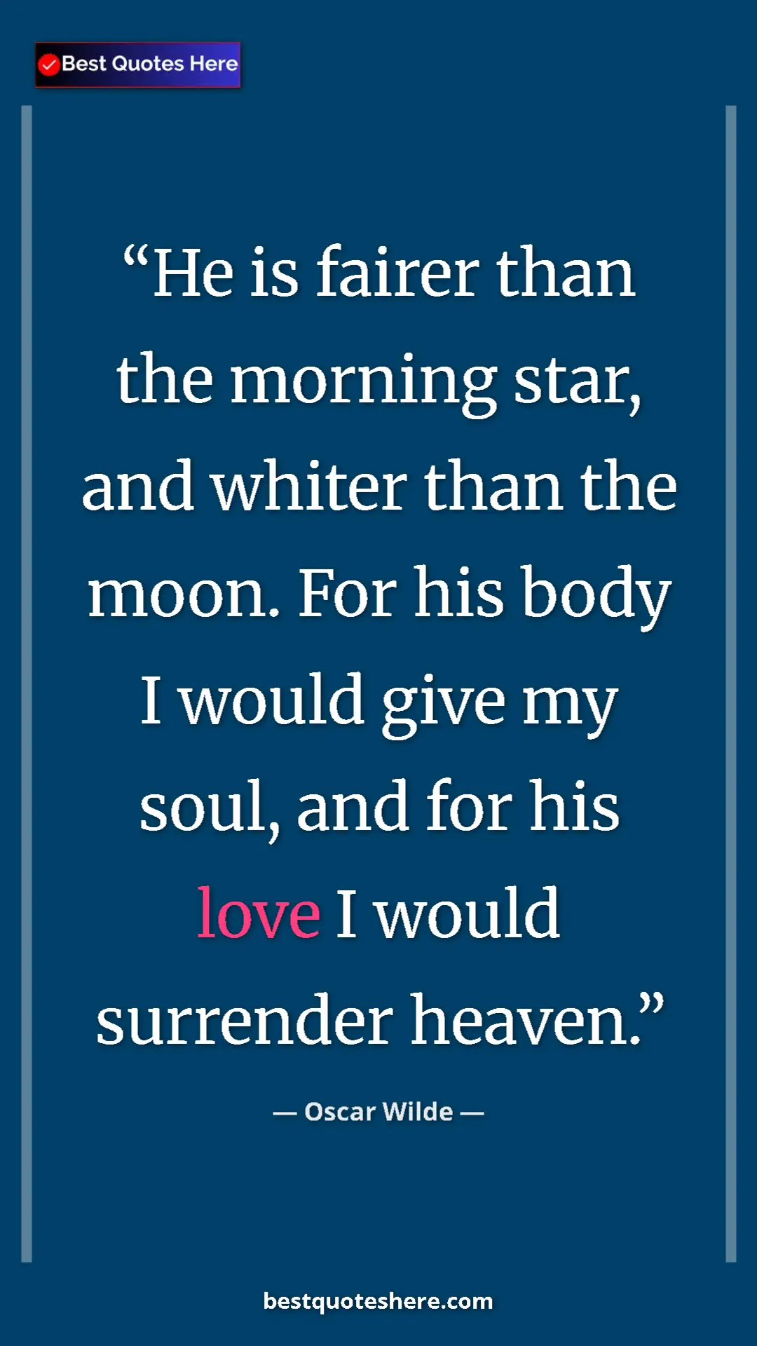 Pinterest quote poster by Oscar Wilde: "He is fairer than the morning star, and whiter than the moon"