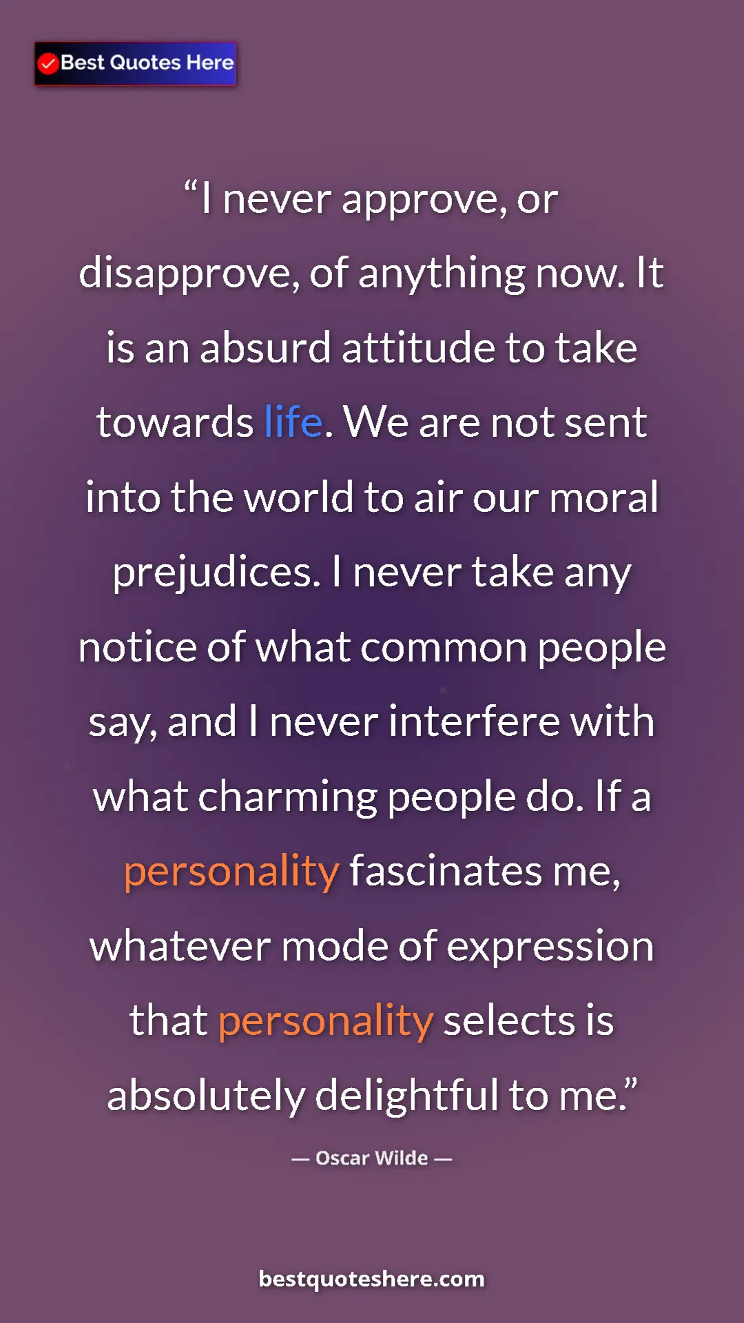 Oscar Wilde Quote Card: "I never approve, or disapprove, of anything now. It is an..." Pinterest quote poster by Oscar Wilde: "I never approve, or disapprove, of anything now. It is an..."