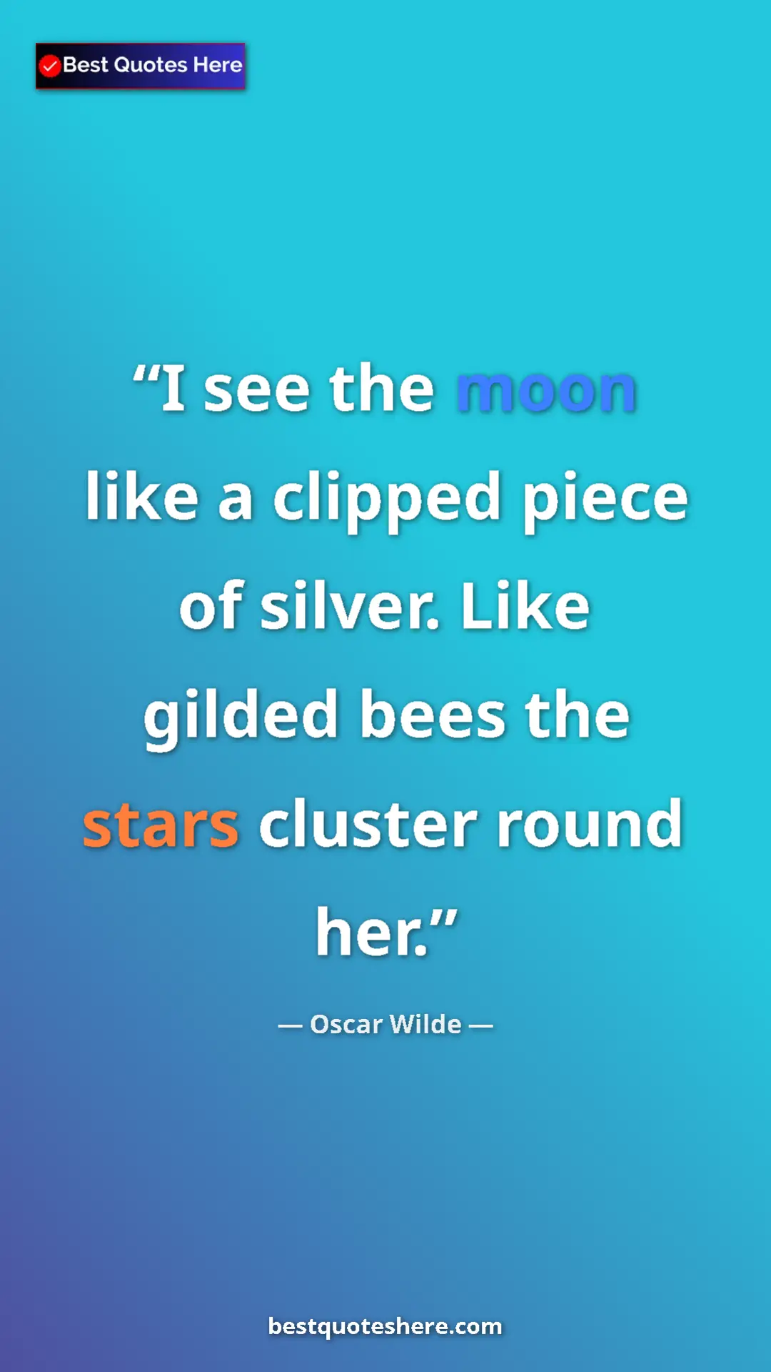 Oscar Wilde Quote Card: "I see the moon like a clipped piece of silver. Like gilded b" Pinterest quote poster by Oscar Wilde: "I see the moon like a clipped piece of silver. Like gilded b"