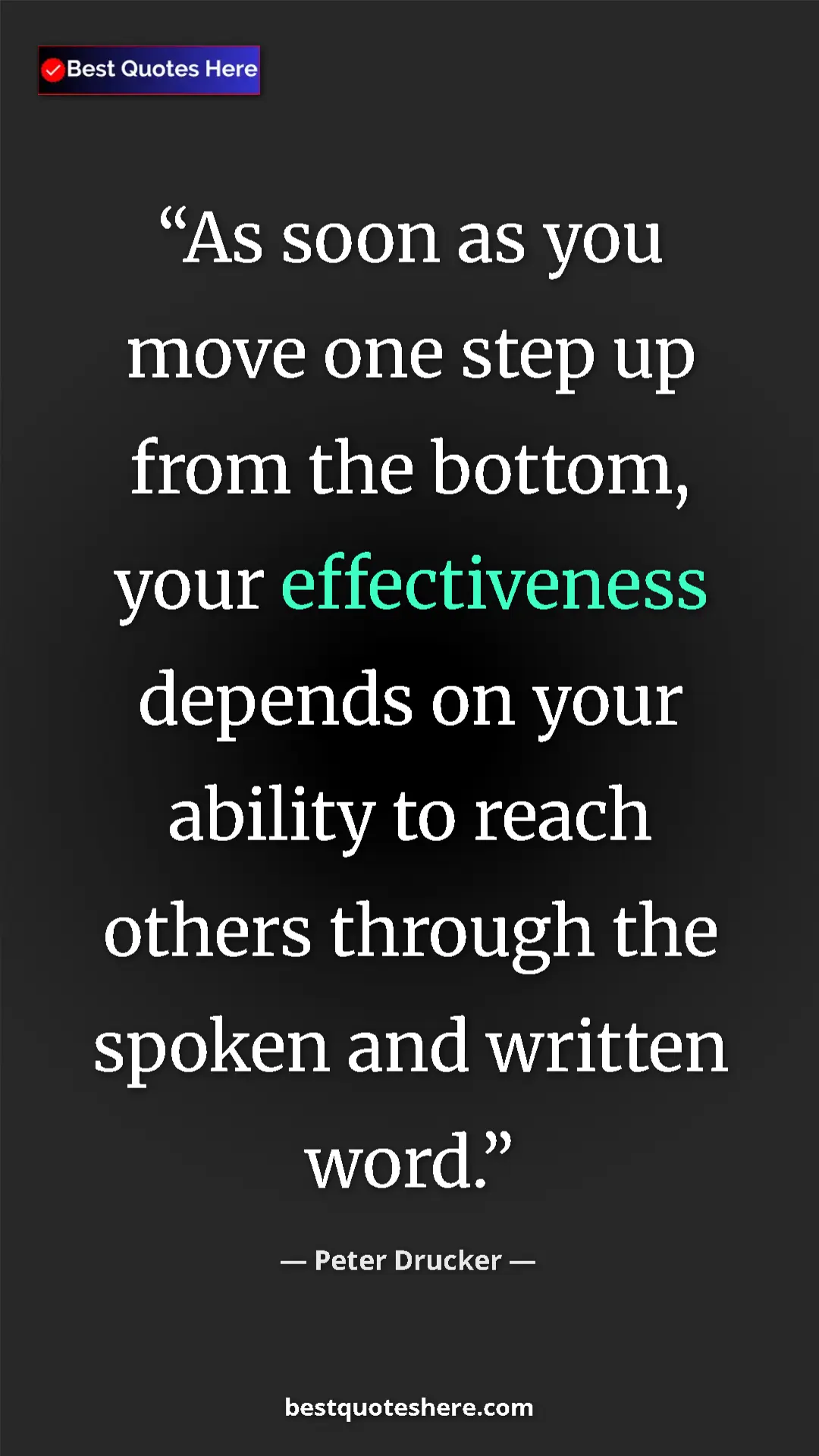 Pinterest quote poster by Peter Drucker: "As soon as you move one step up from the bottom, your..."