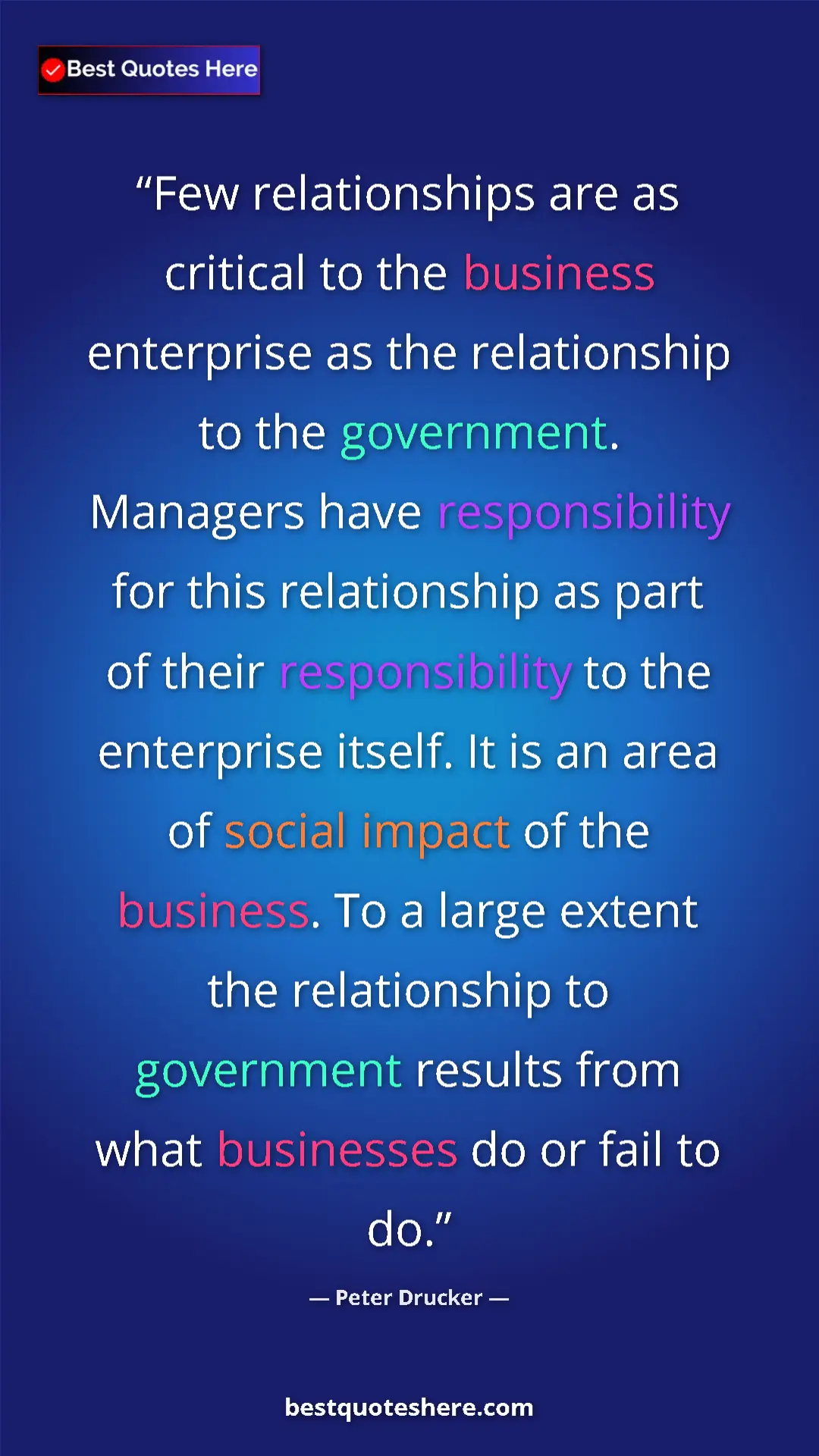 Peter Drucker Quote Card: "Few relationships are as critical to the business..." Pinterest quote poster by Peter Drucker: "Few relationships are as critical to the business..."